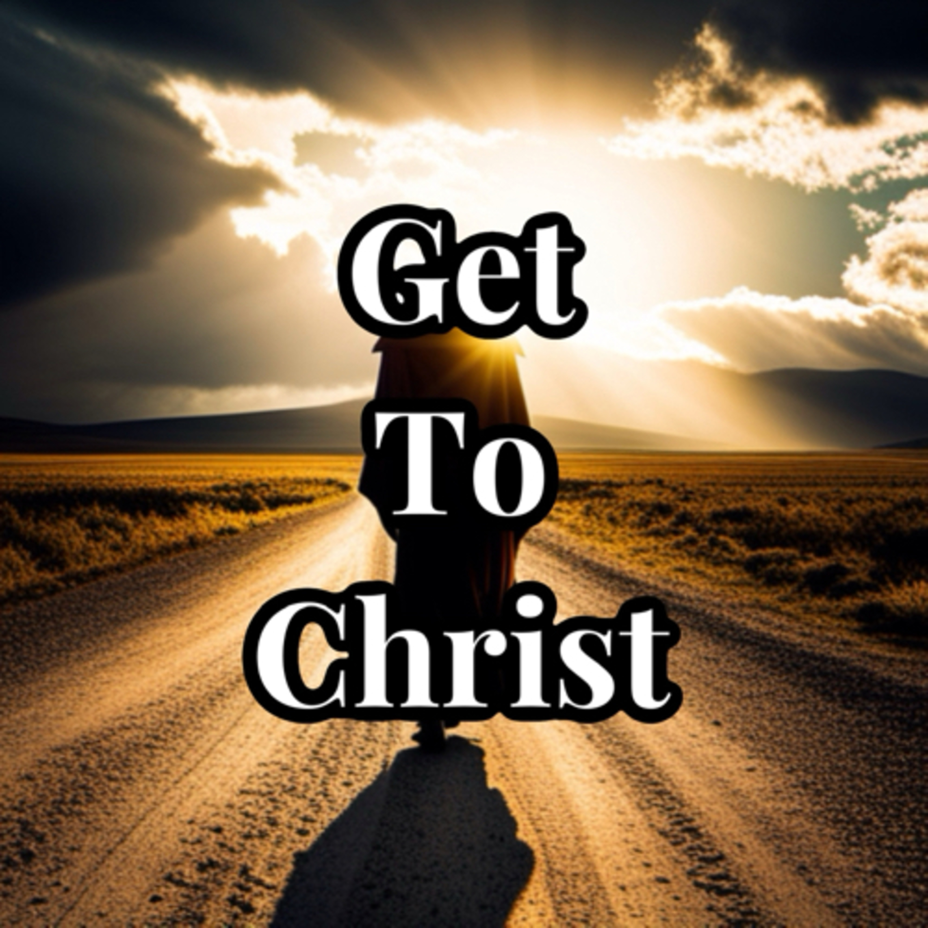 Get To Christ  episode artwork