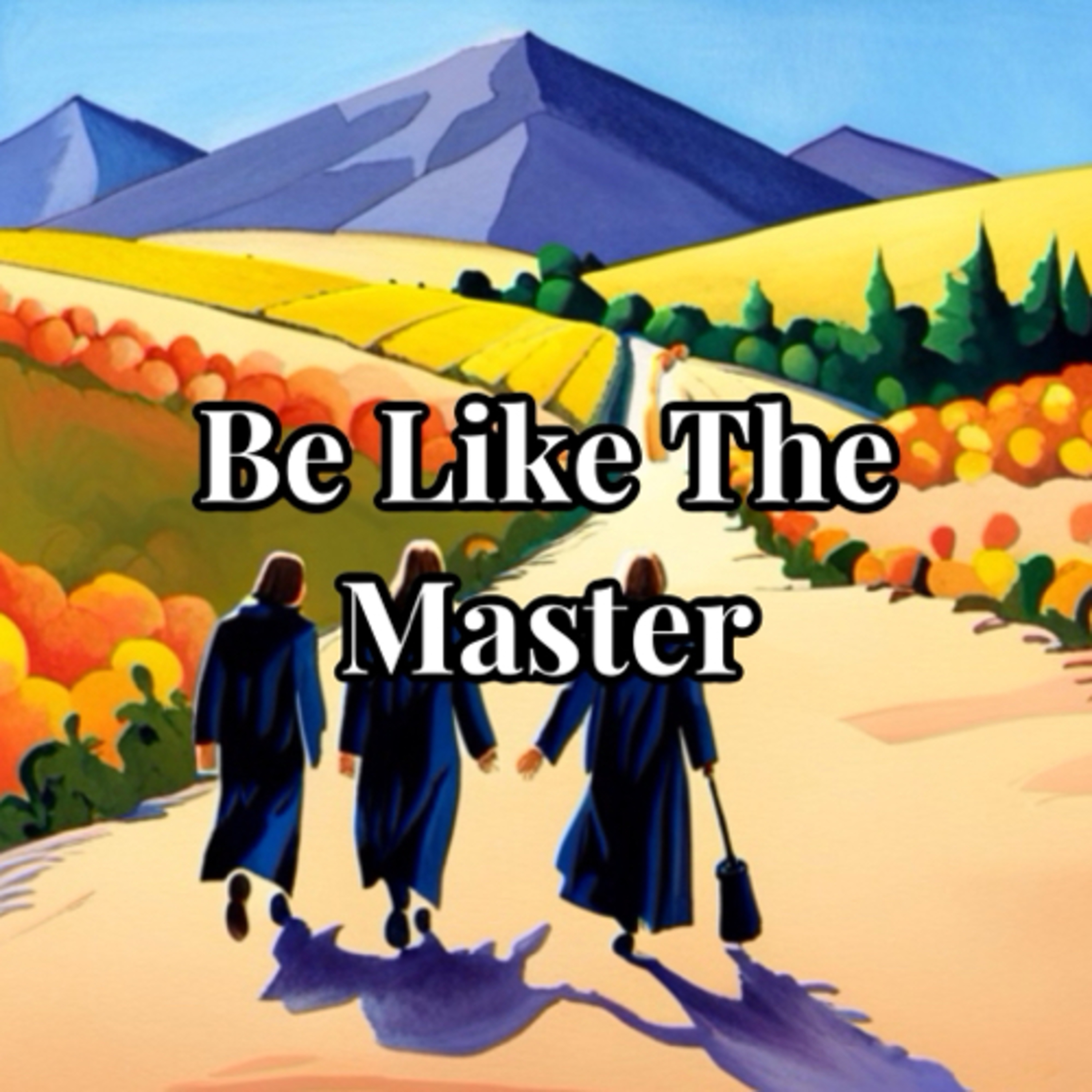 Be Like The Master episode artwork
