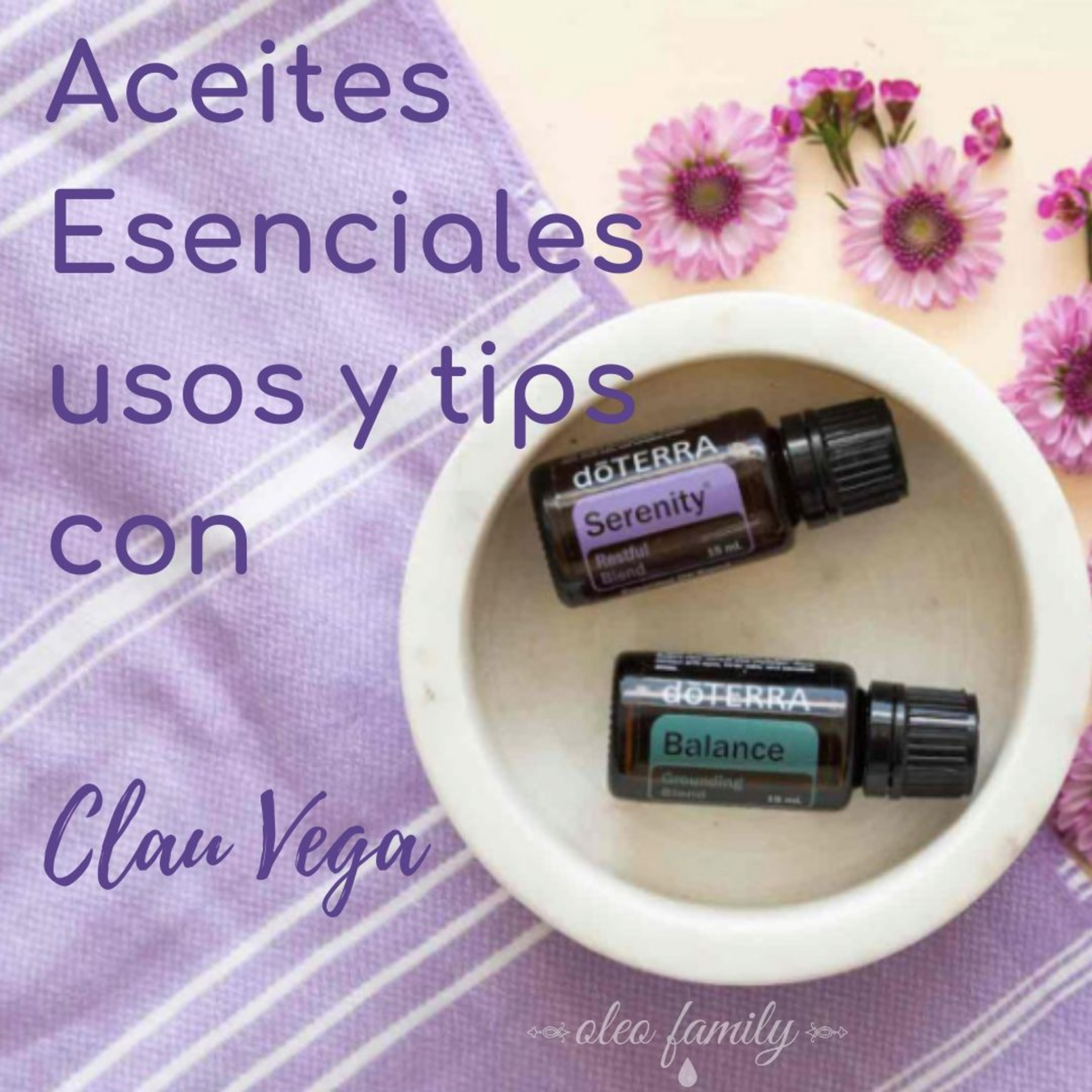 Aceites Esenciales Usos y Tips con Clau Vega