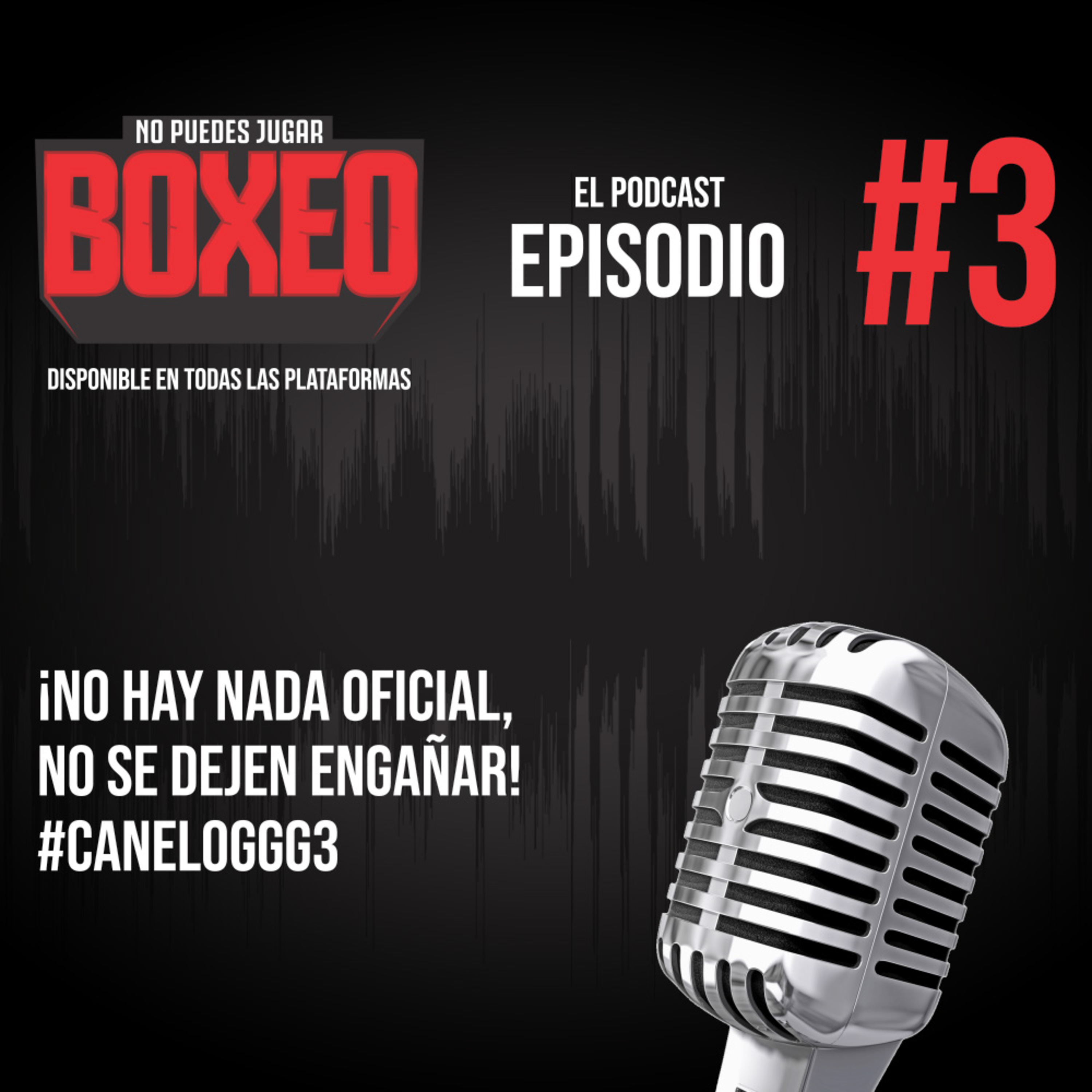 No Puedes Jugar Boxeo El Podcast