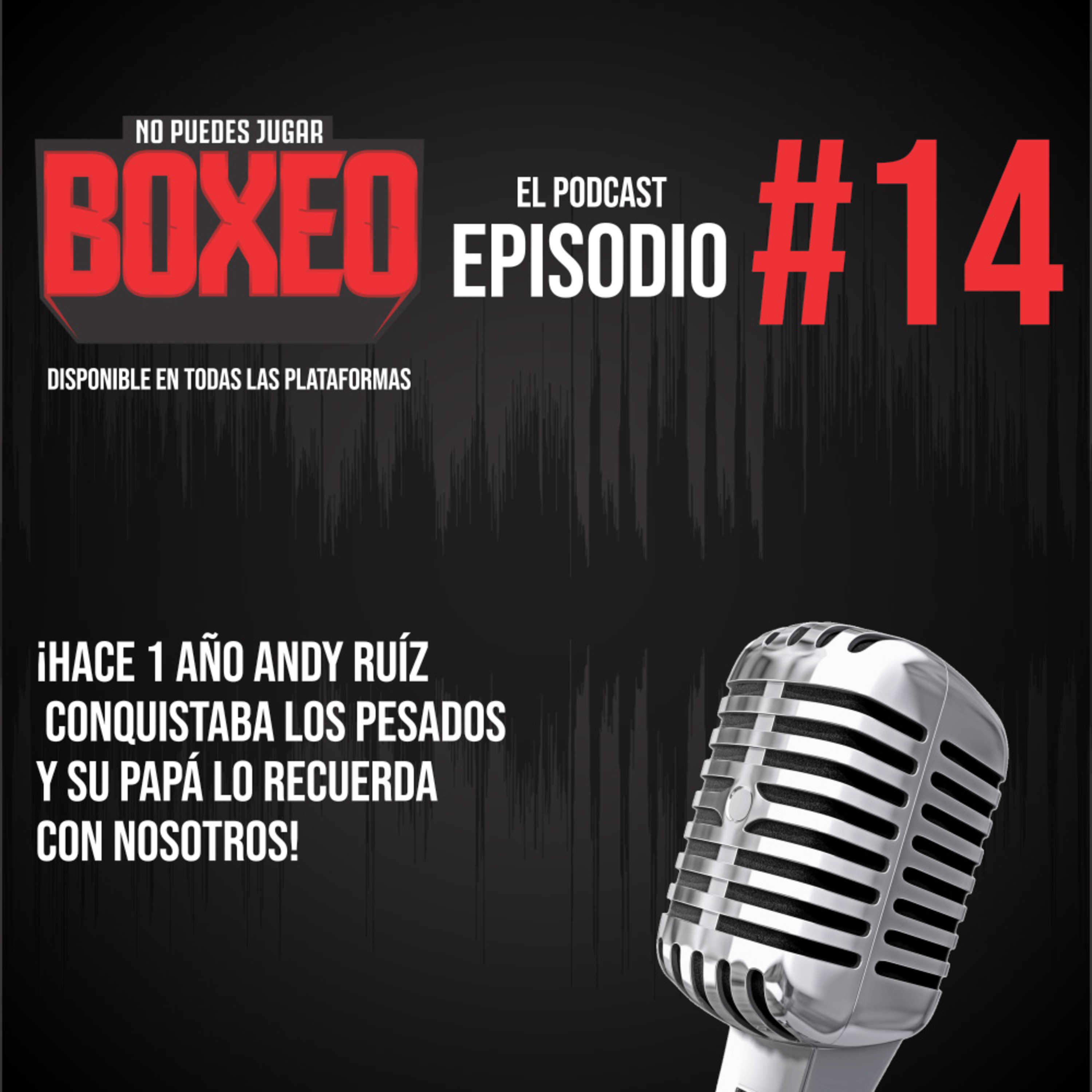 No Puedes Jugar Boxeo El Podcast
