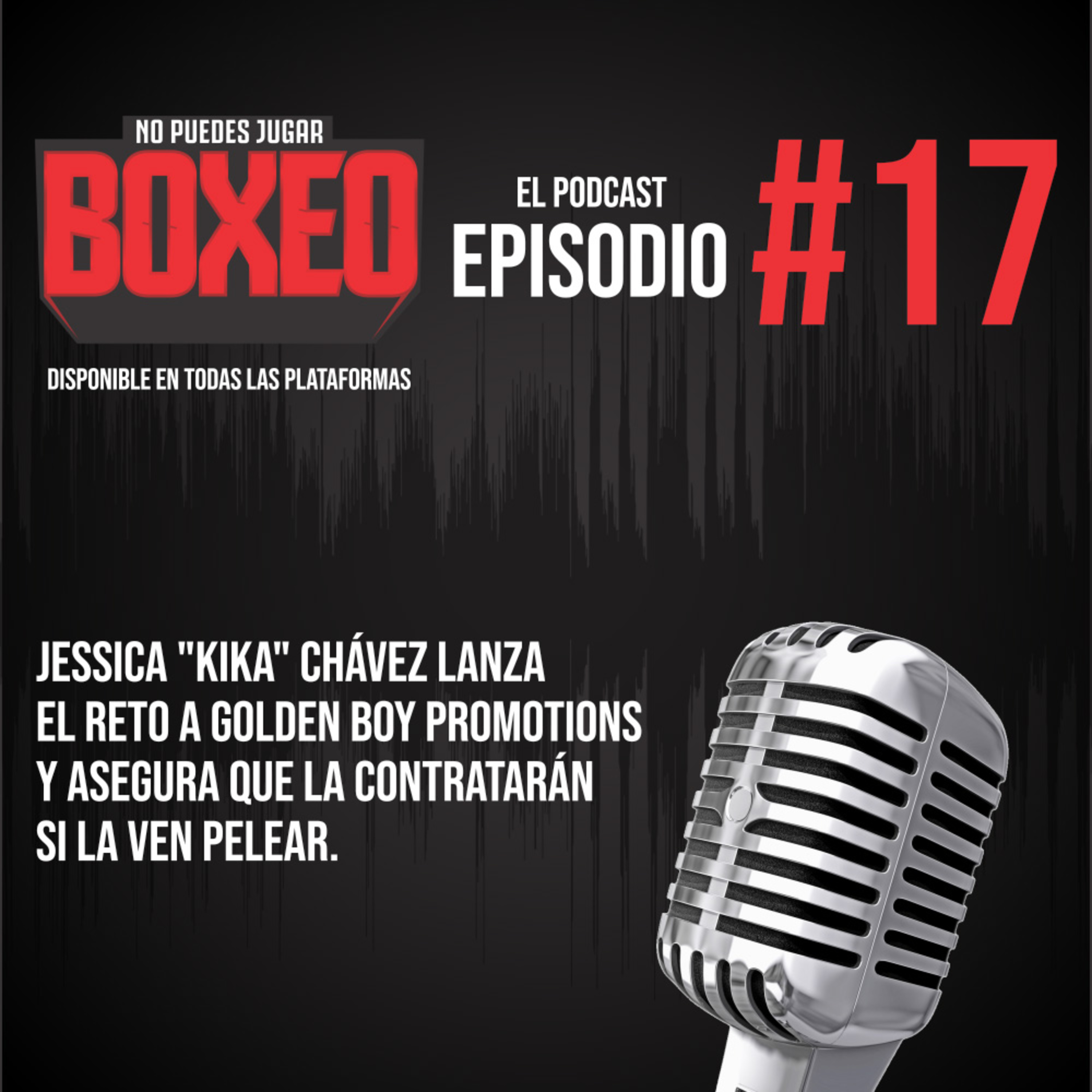 No Puedes Jugar Boxeo El Podcast