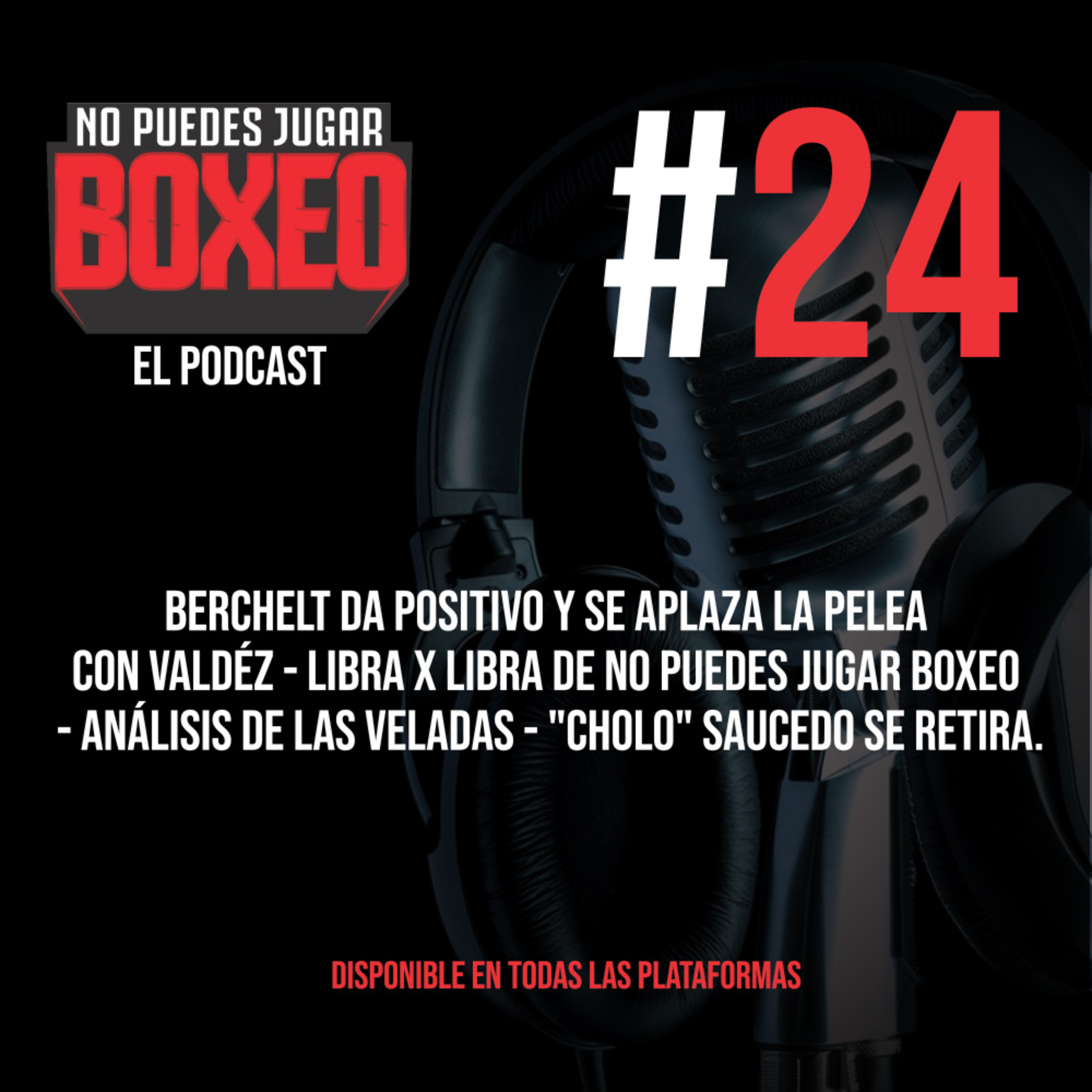 No Puedes Jugar Boxeo El Podcast