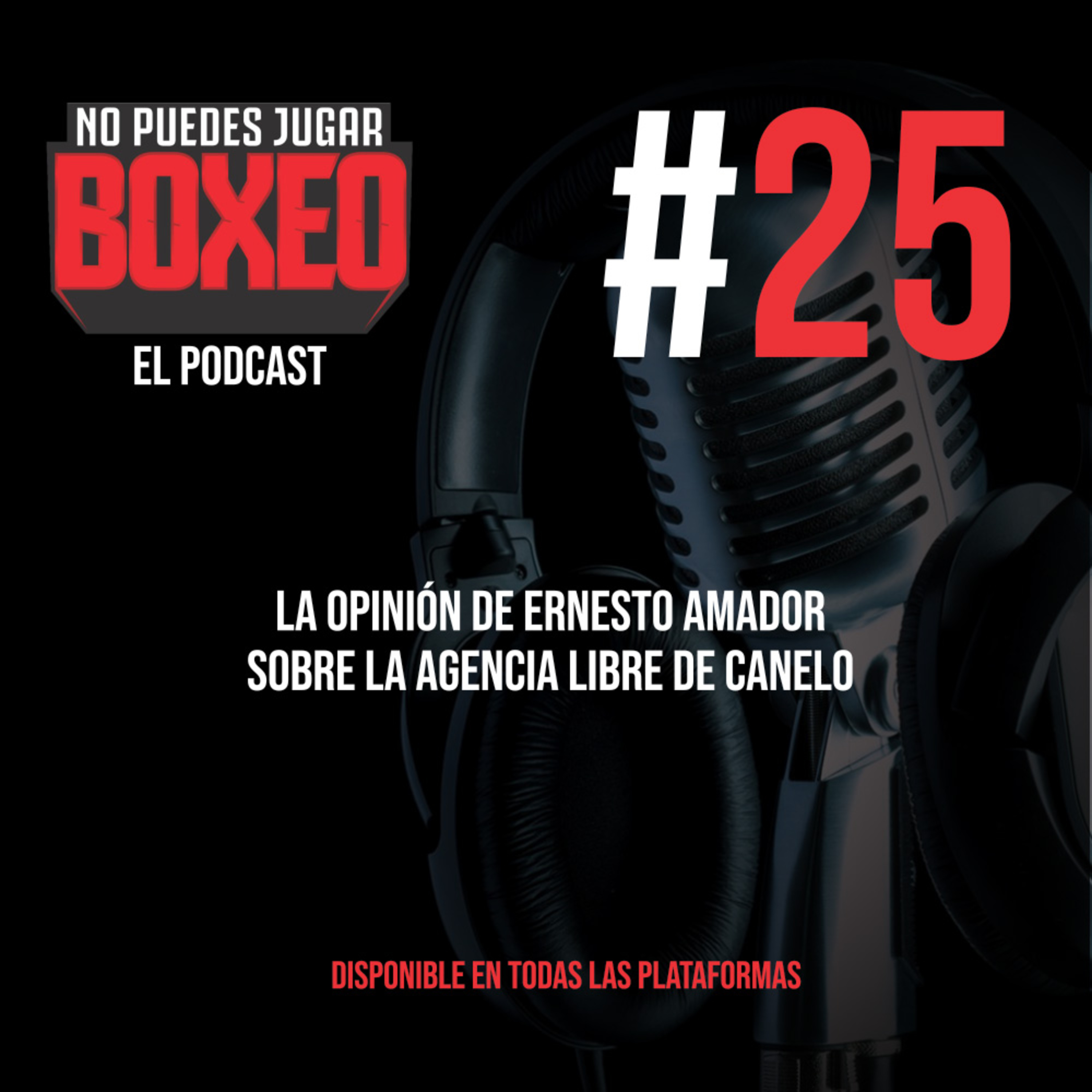 No Puedes Jugar Boxeo El Podcast