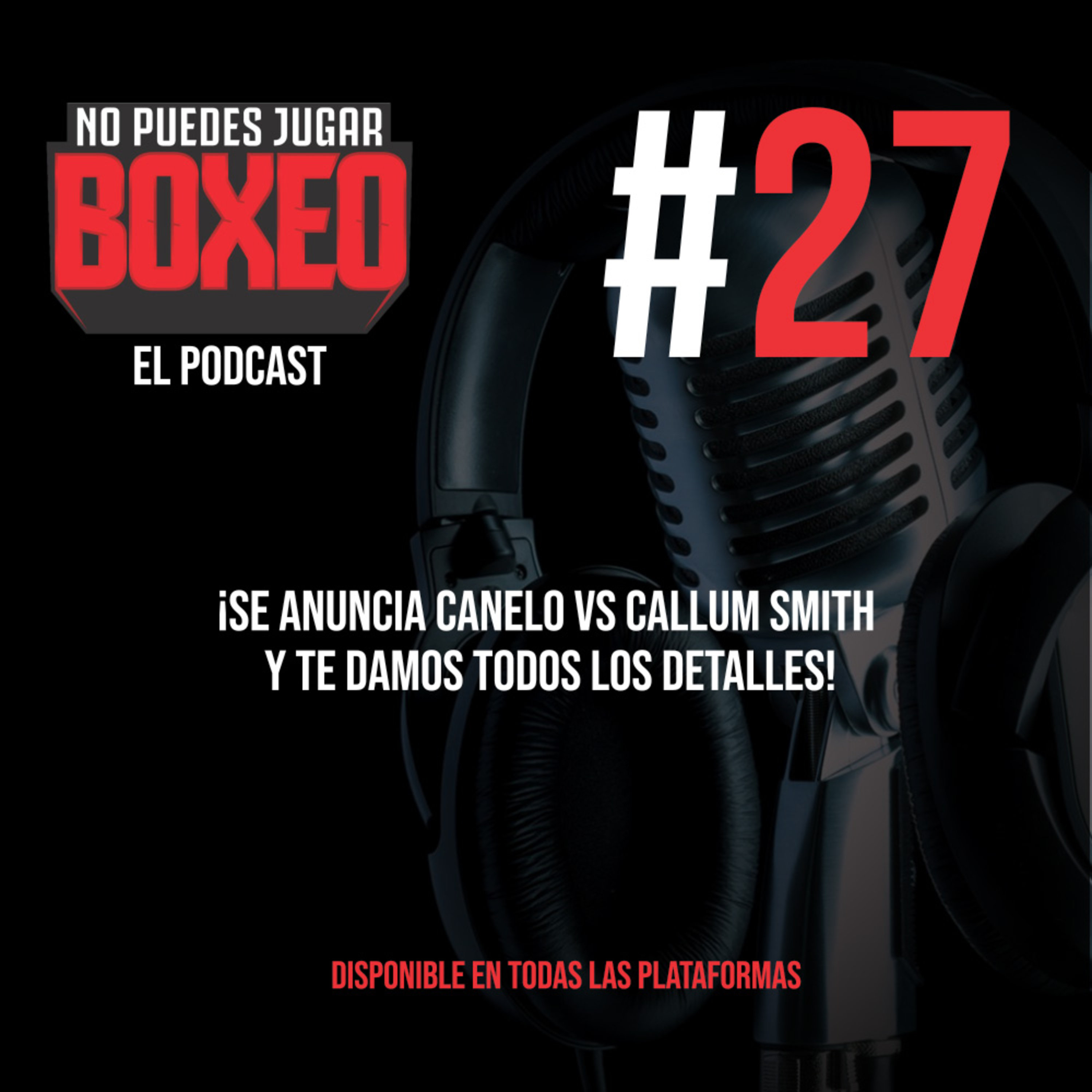 No Puedes Jugar Boxeo El Podcast