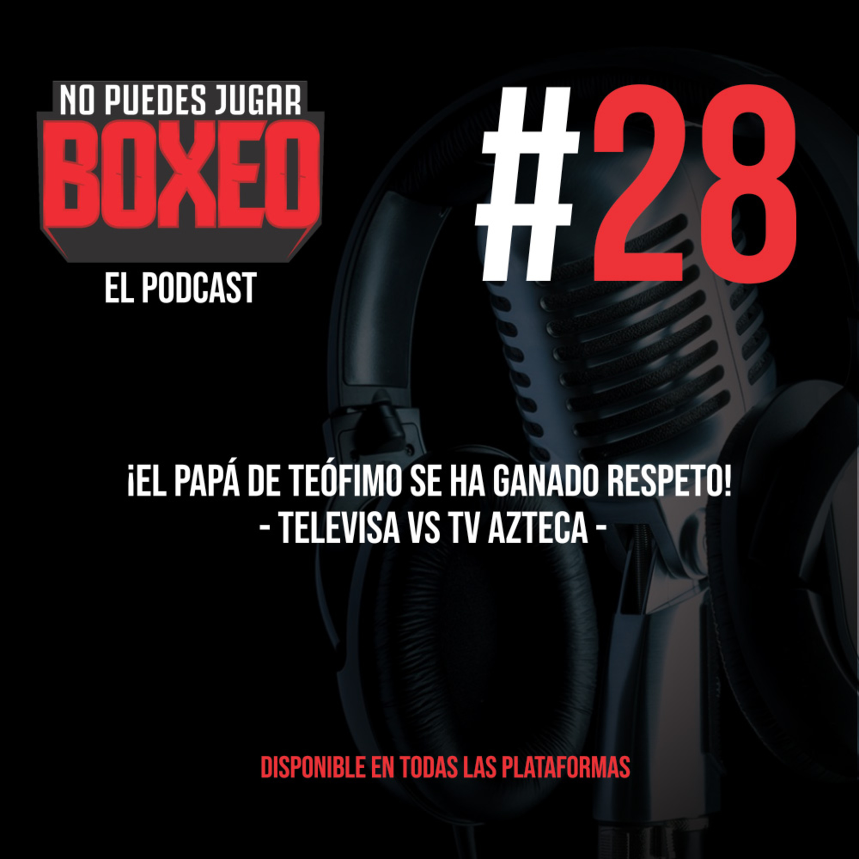 No Puedes Jugar Boxeo El Podcast
