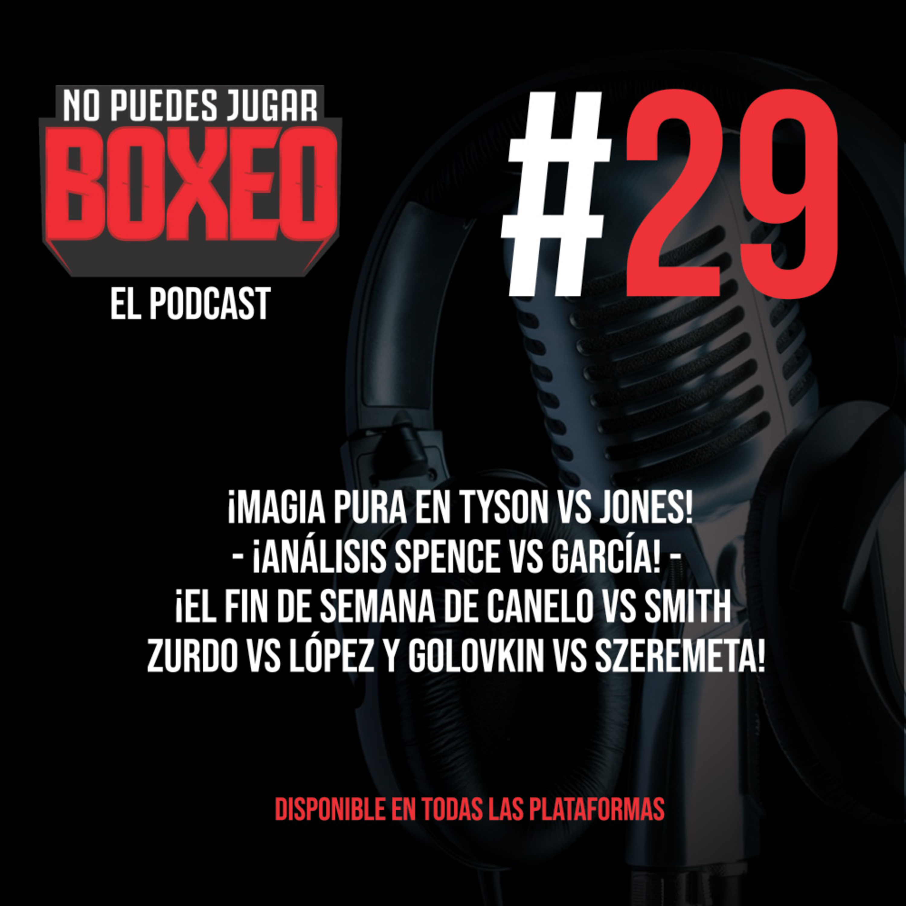 No Puedes Jugar Boxeo El Podcast