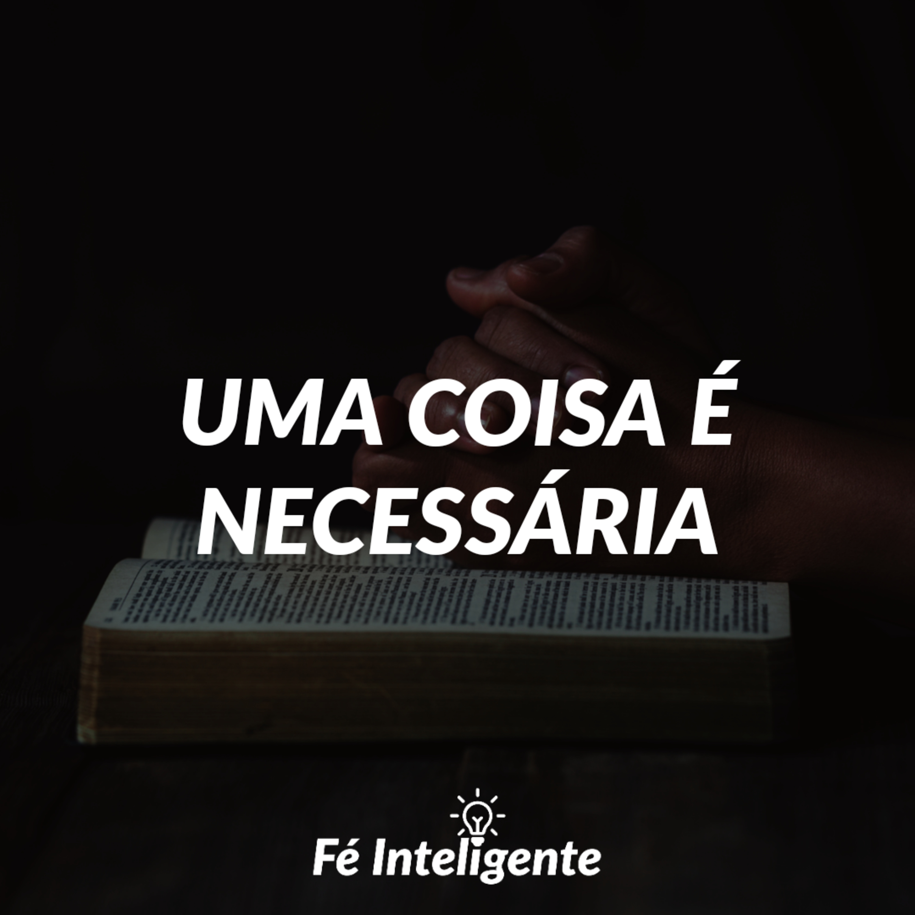 UMA COISA É NECESSÁRIA episode artwork
