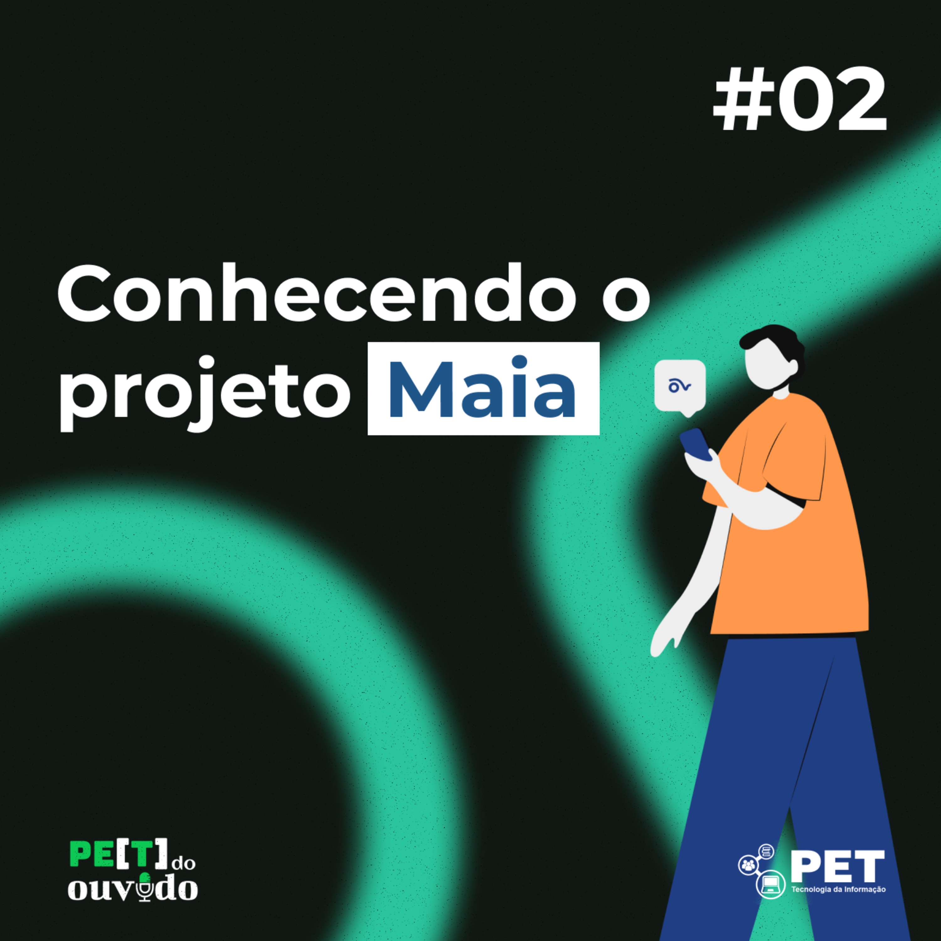 #02 - Conhecendo o projeto Maia episode artwork