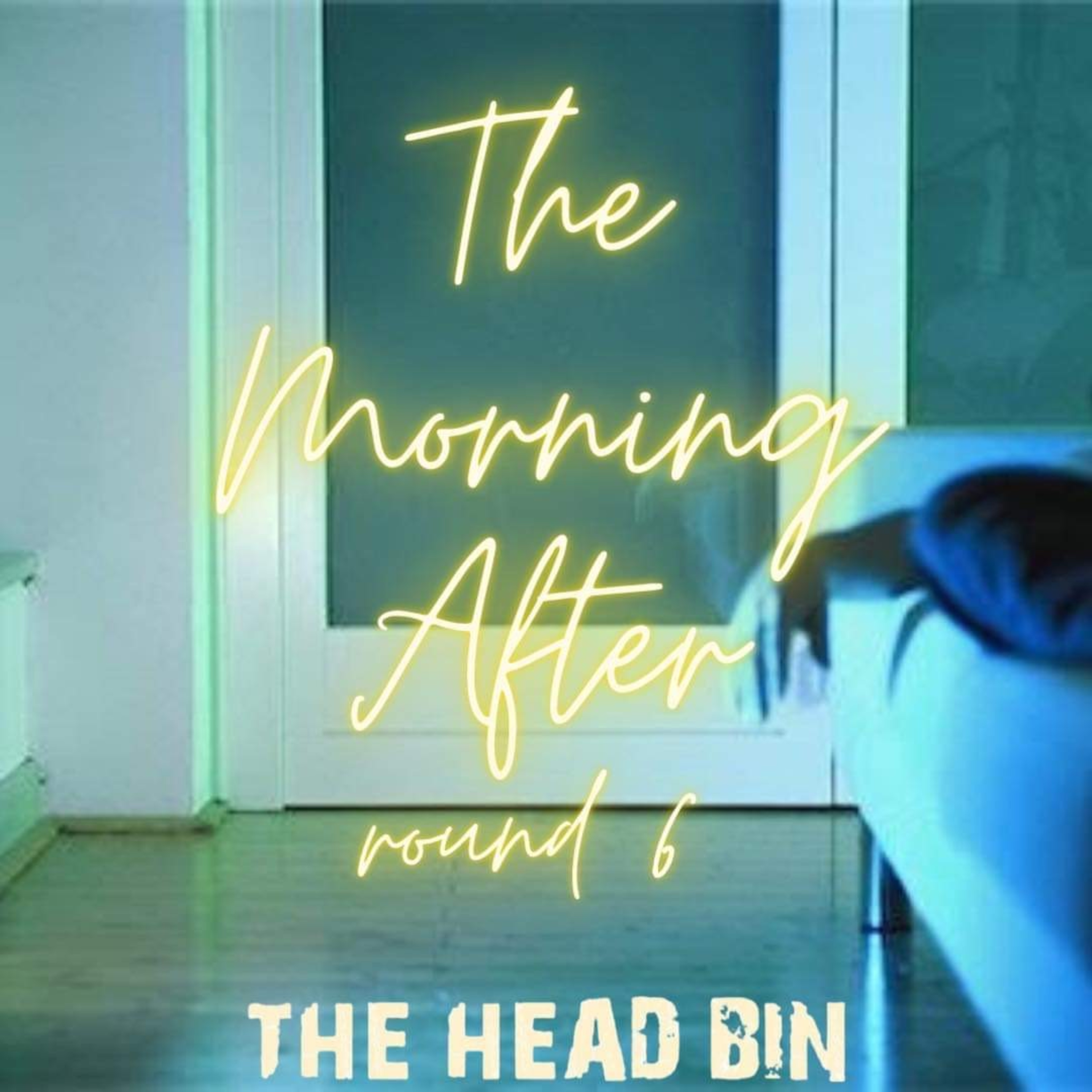 The Morning After -Round 6 episode artwork