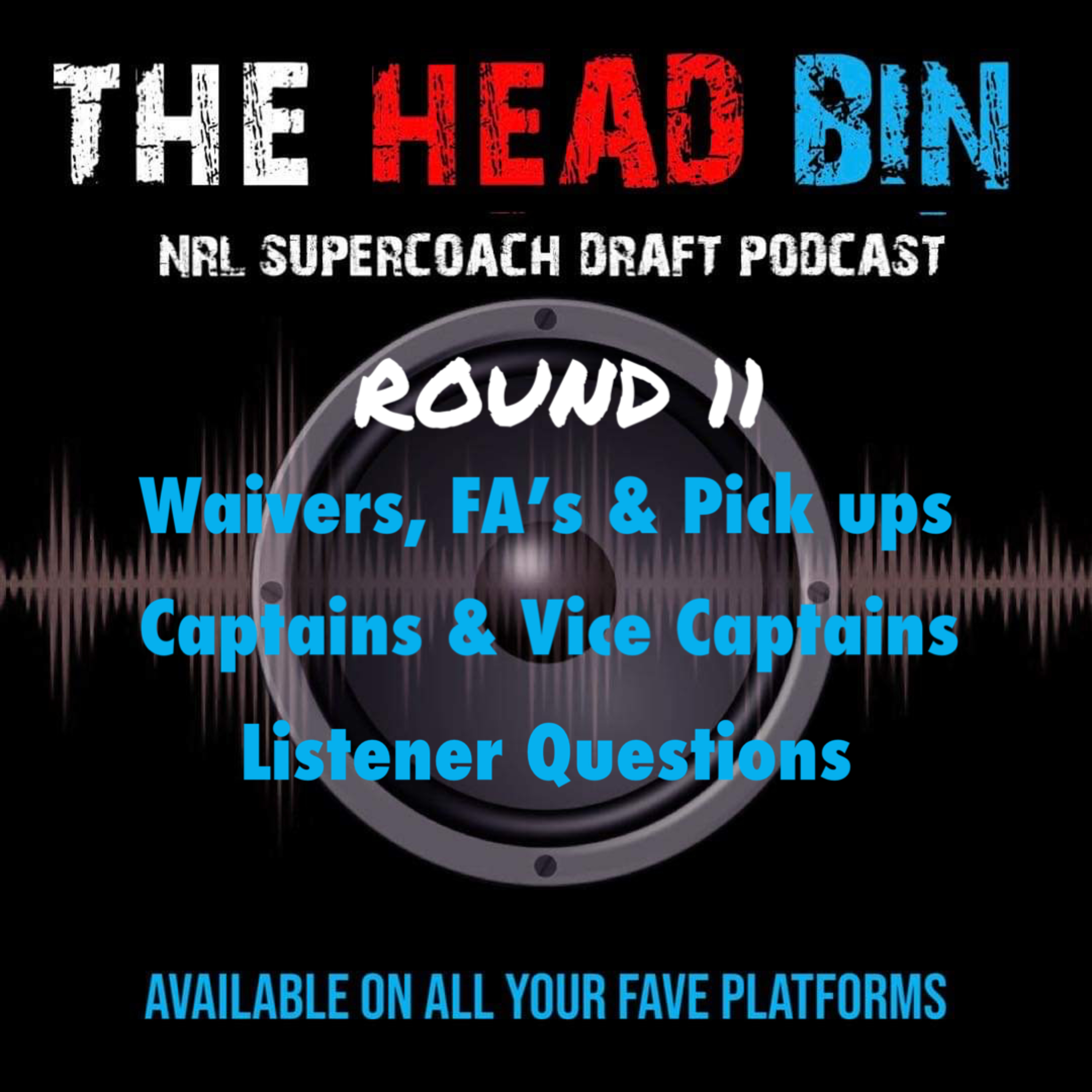 Round 11- Waivers & FA's episode artwork