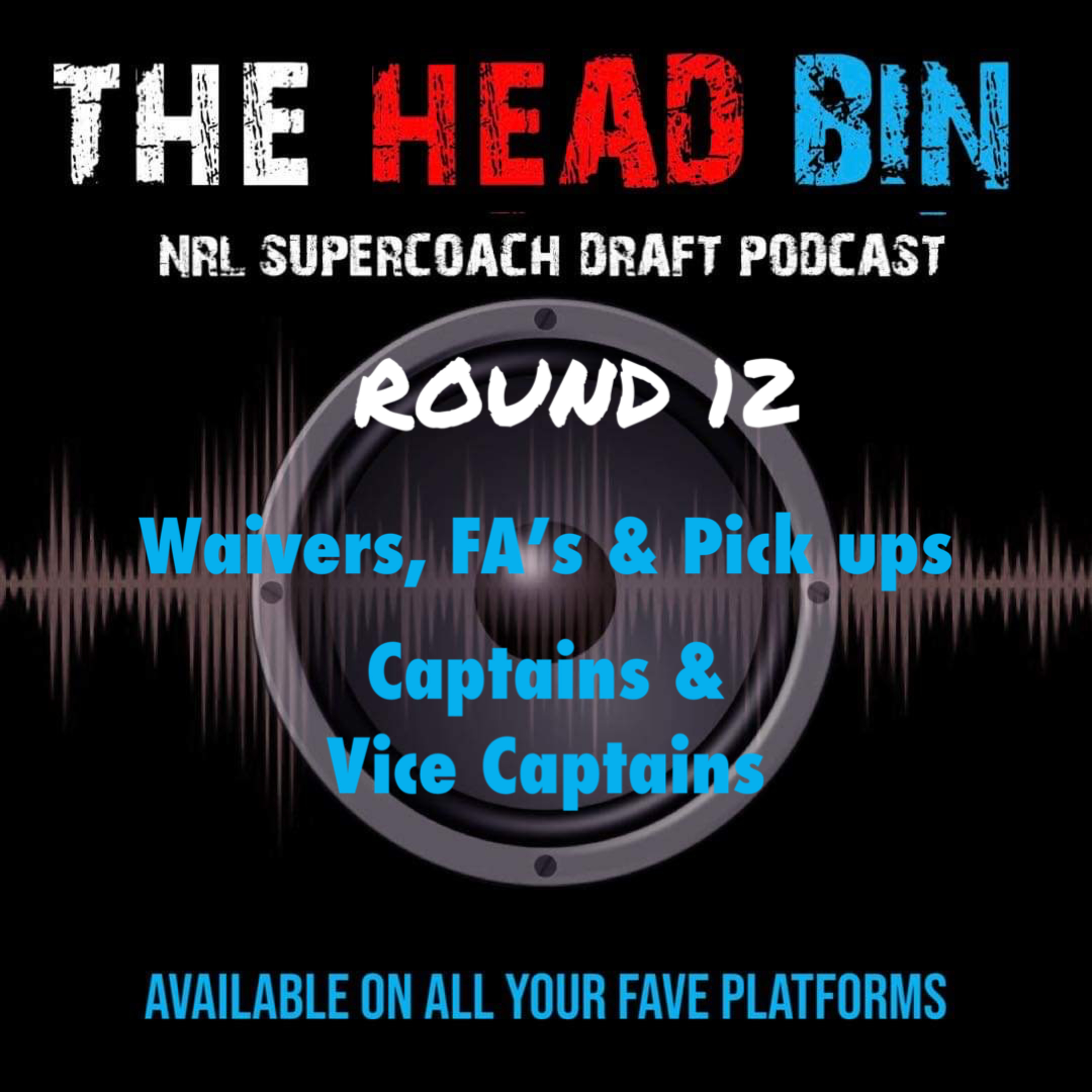 Waivers, FA's & pick-ups- Round 12 episode artwork