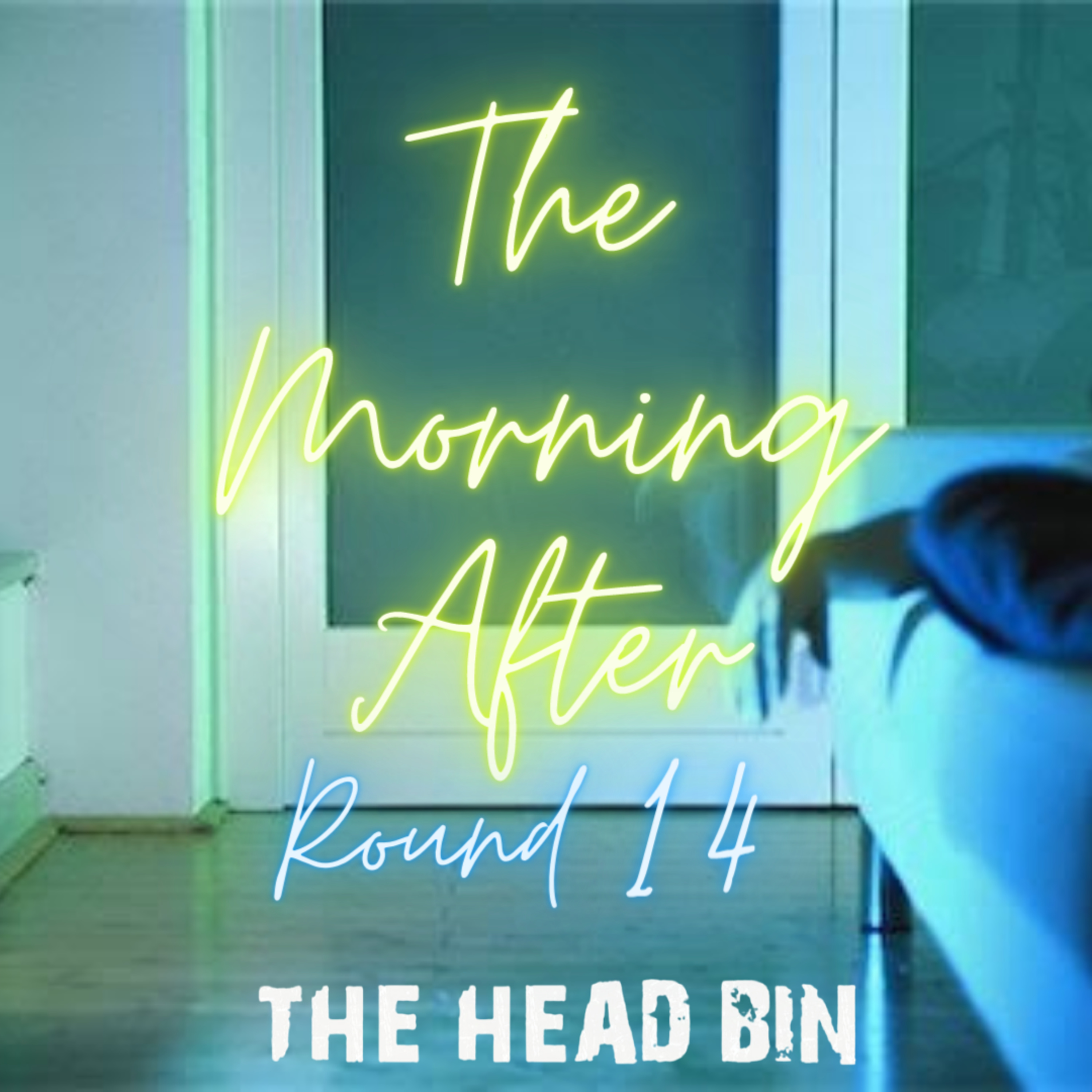 The Morning After RD 14 episode artwork