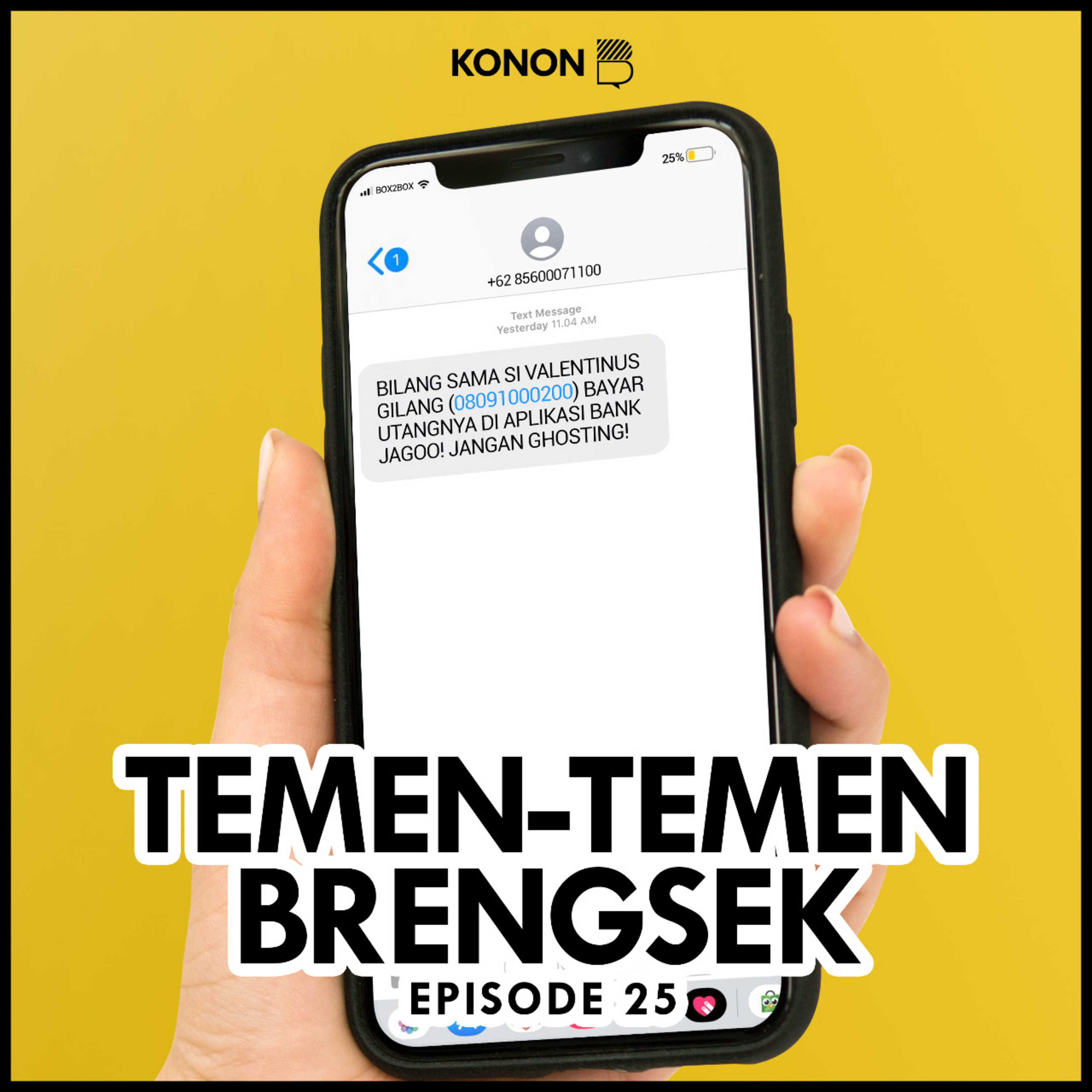 Eps 25 - Temen-temen Brengsek!!