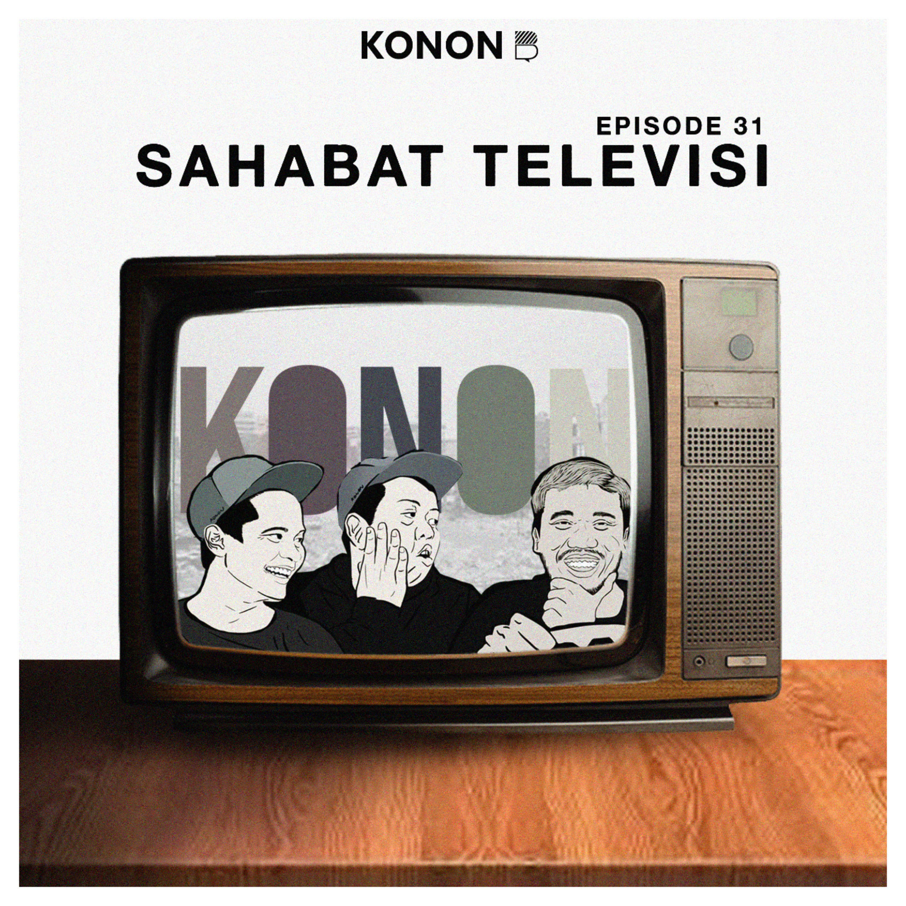 Eps 31 - Sahabat Televisi