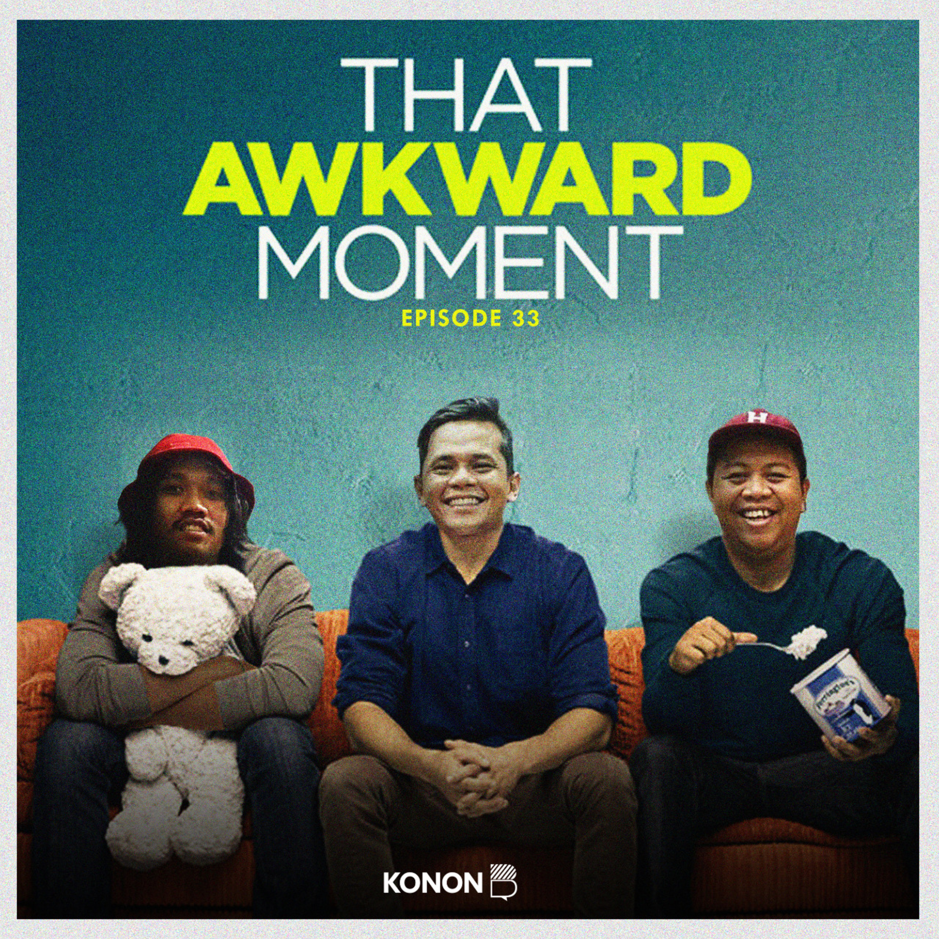Eps 33 - Awkward Moment