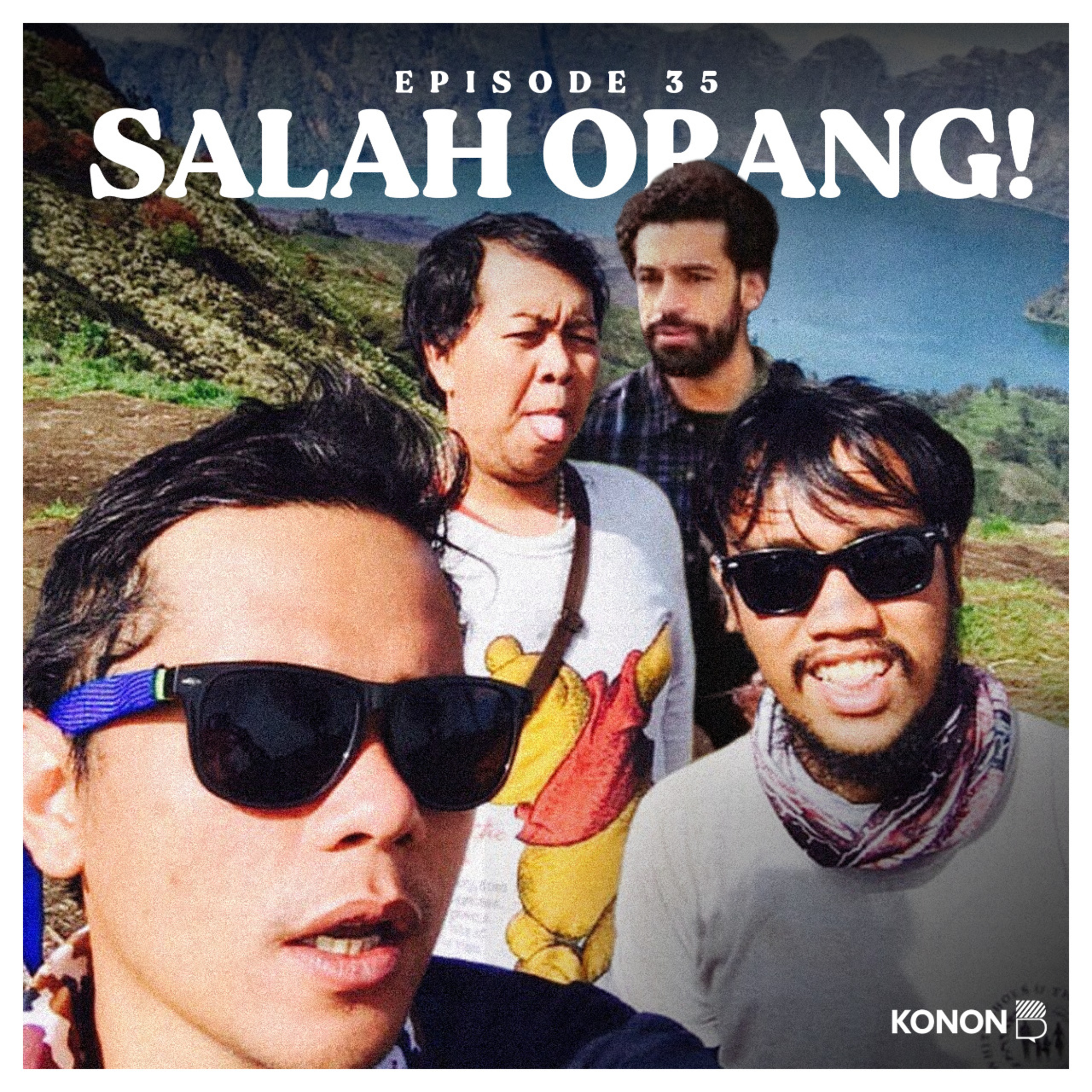 Eps 35 - Salah Orang!