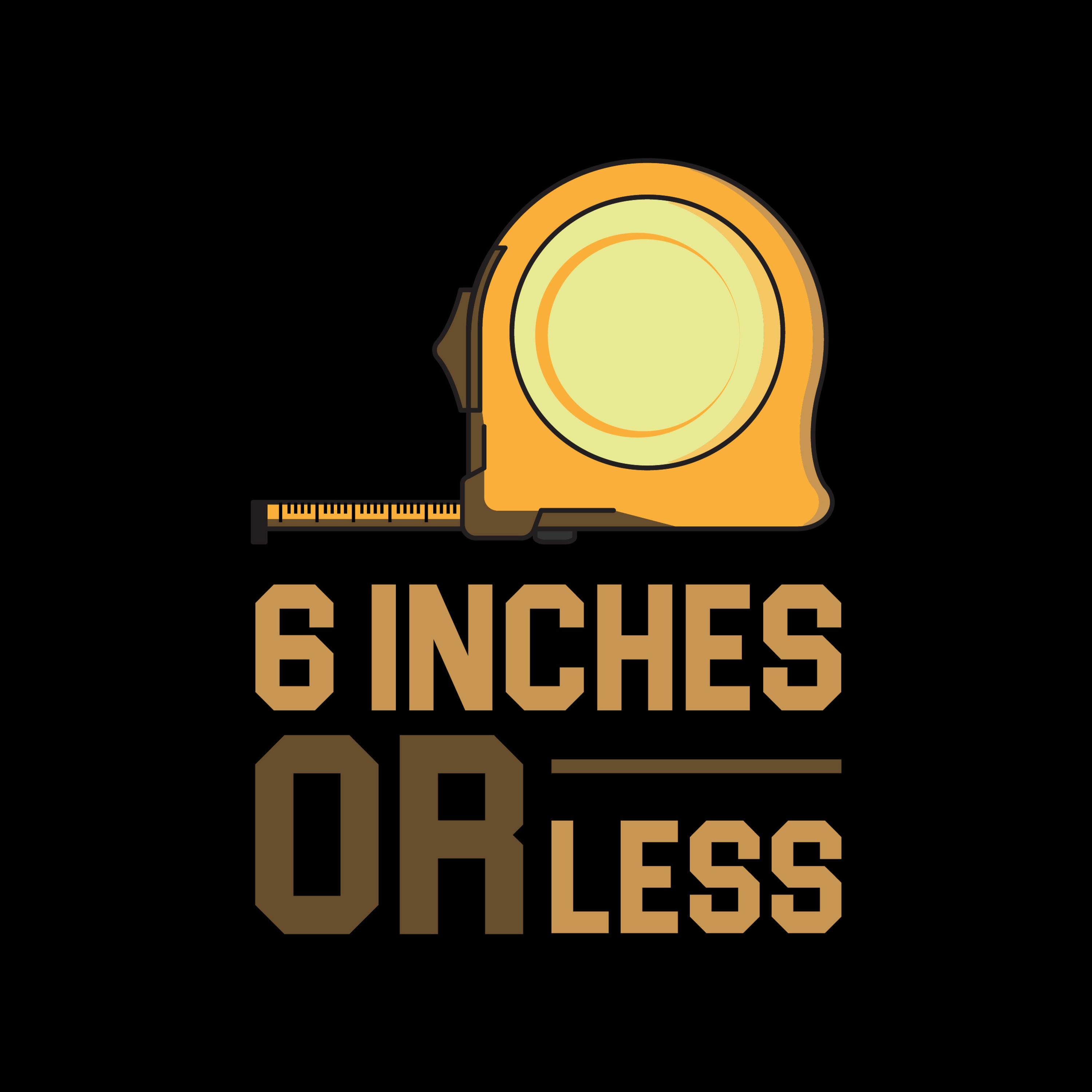6 Inches or Less