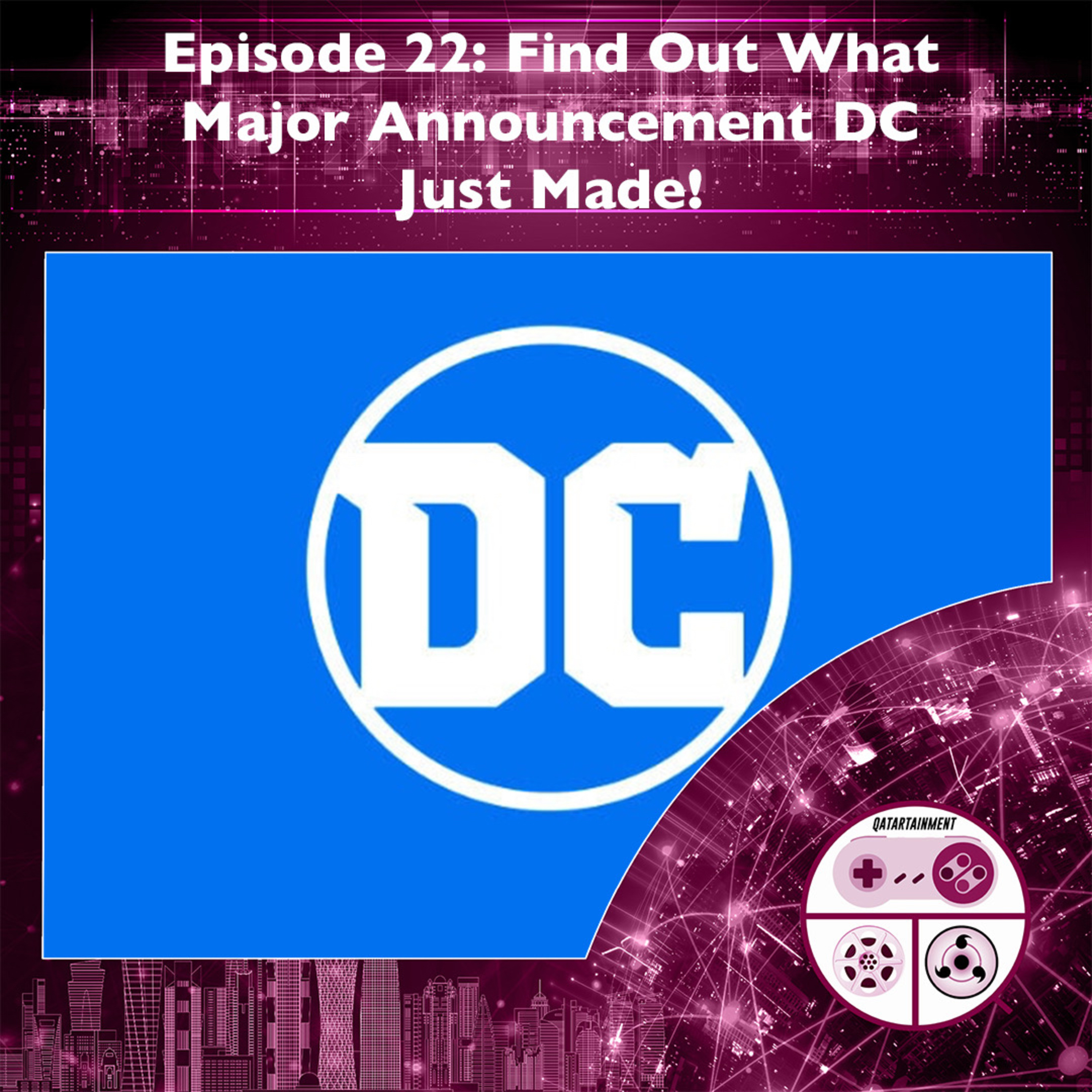 DC's Big Reveal - Discover the Latest Game-Changing Announcement! #22 episode artwork