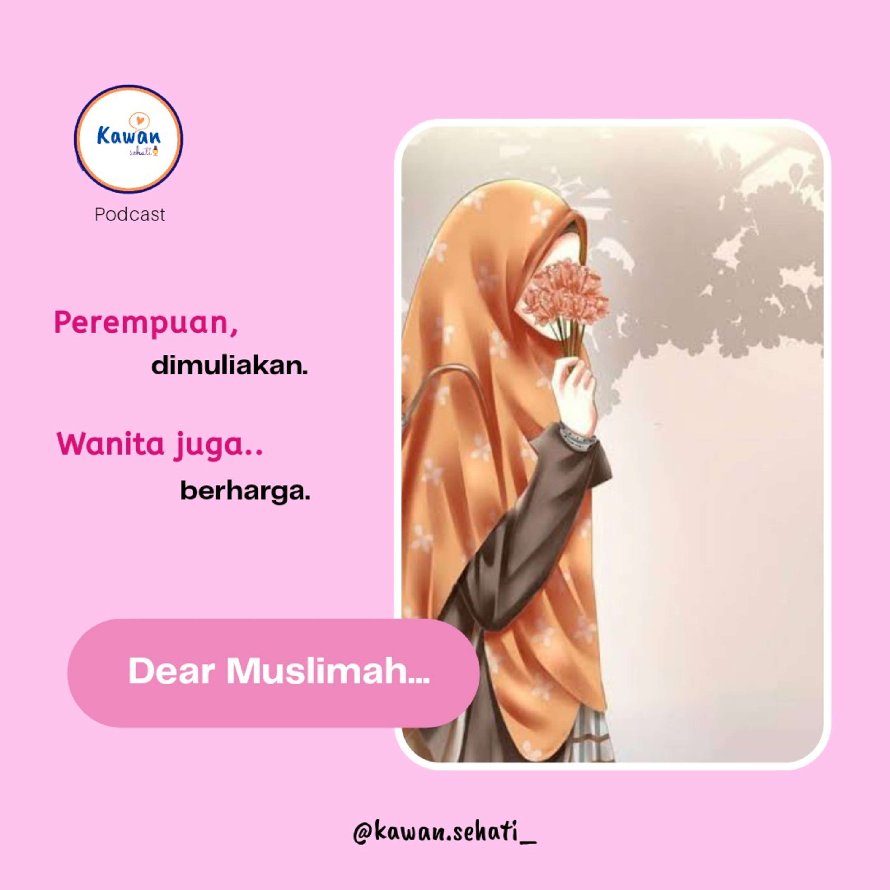 Dear Muslimah...