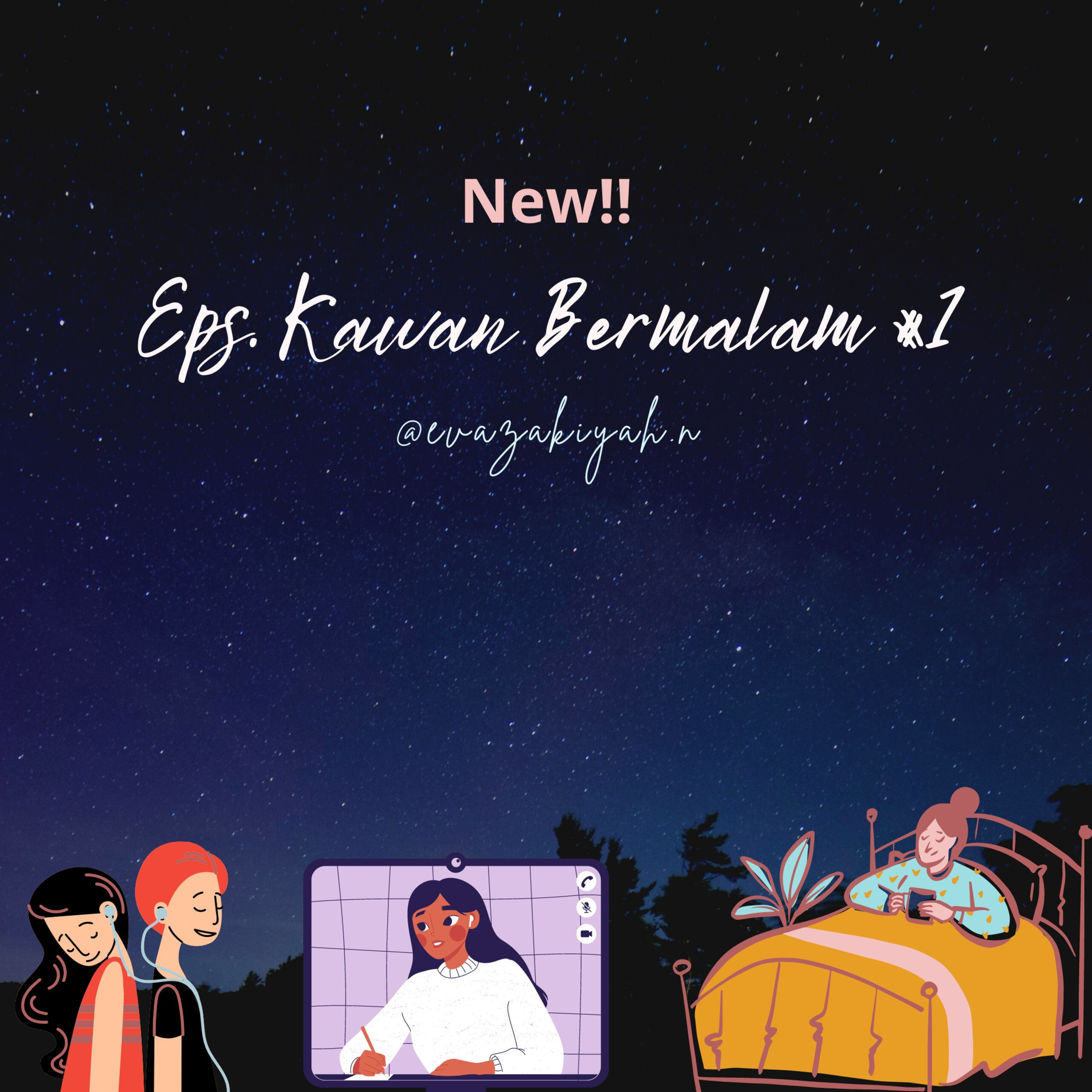 NEW!!! Eps. Kawan Bermalam #1