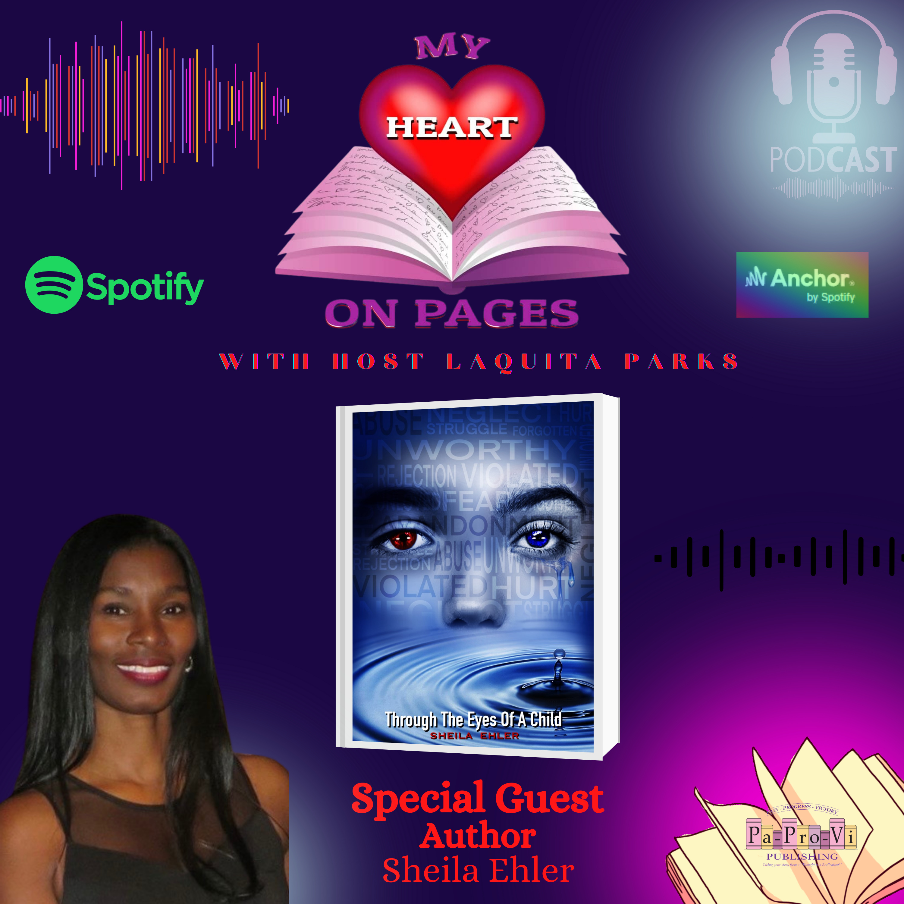Through The Eyes of a Child Interview with Sheila Ehler and Host, LaQuita Parks CEO and Founder of Pa-Pro-Vi Publishing episode artwork