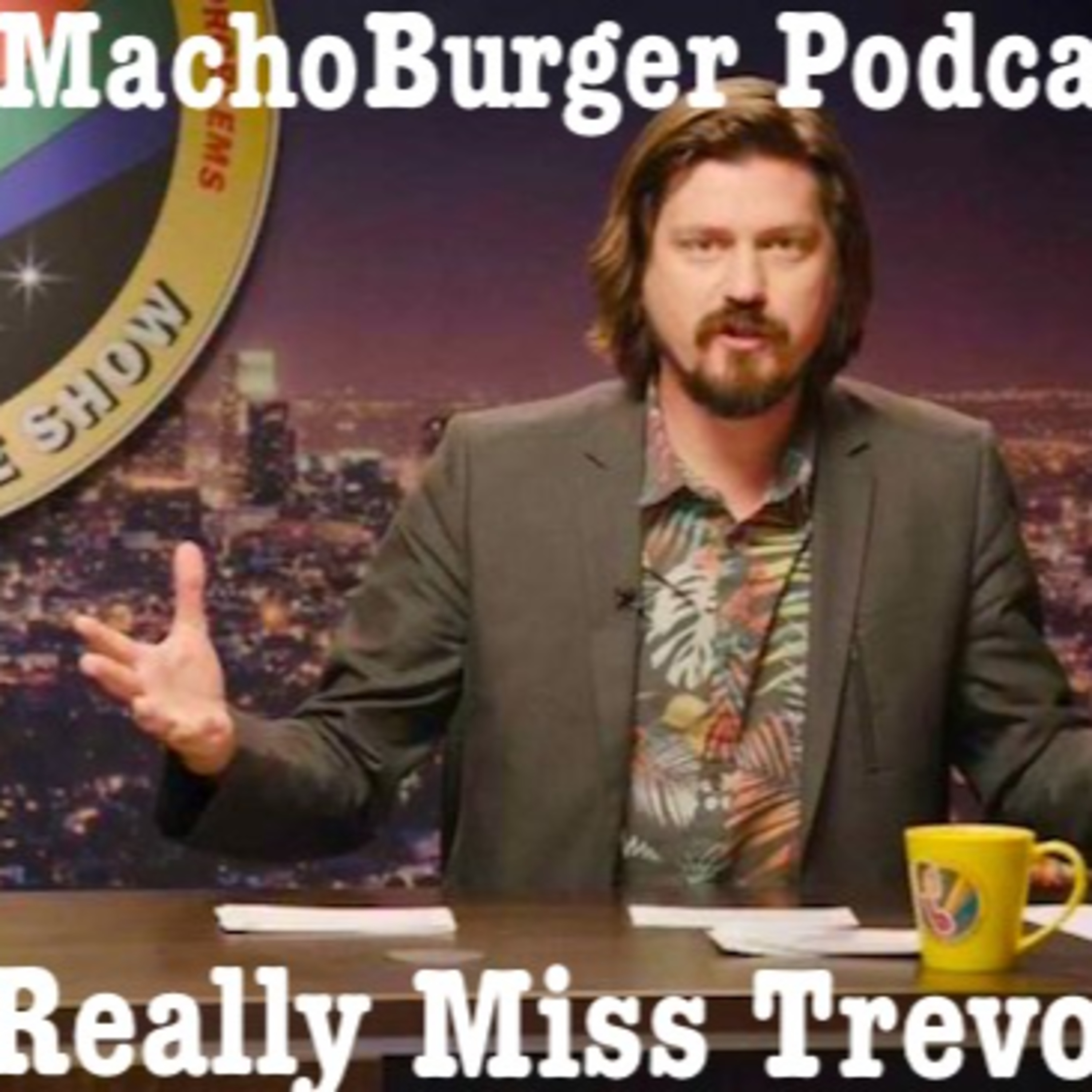 The MachoBurger Podcast