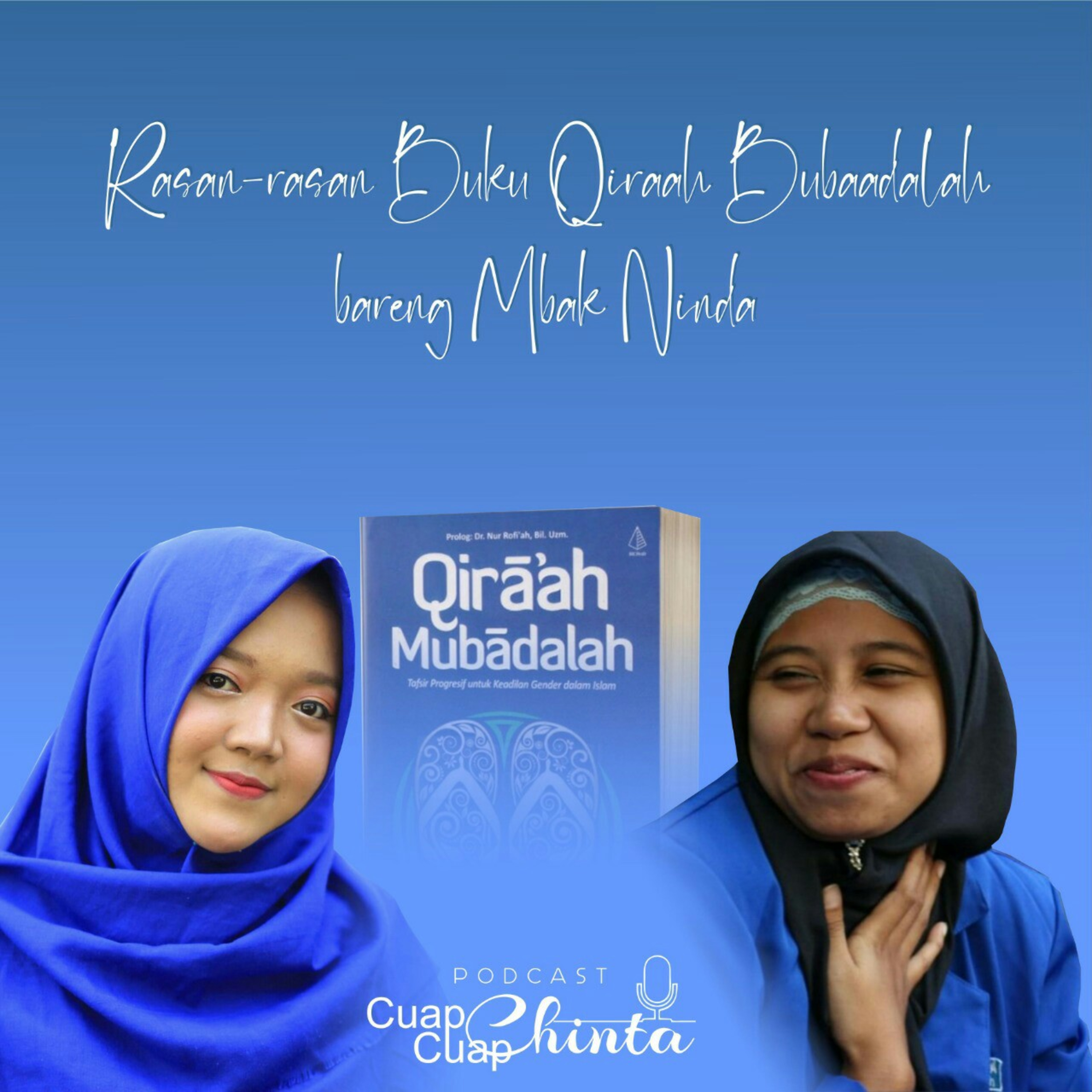 Rasan-Rasan Buku Qiraah Mubaadalah : Tafsir Progresif Berkeadilan Gender Bareng mbak Ninda🌻 episode artwork