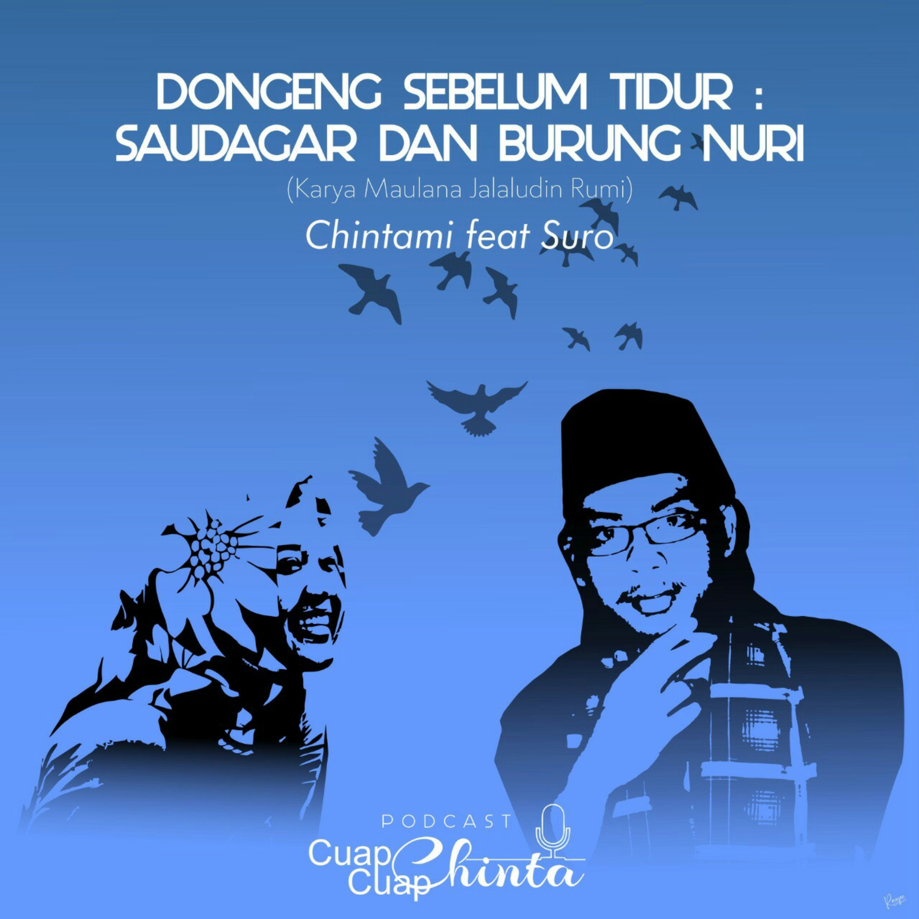 DONGENG SEBELUM TIDUR : SAUDAGAR DAN BURUNG NURI
Bareng Chintami dan Suro episode artwork