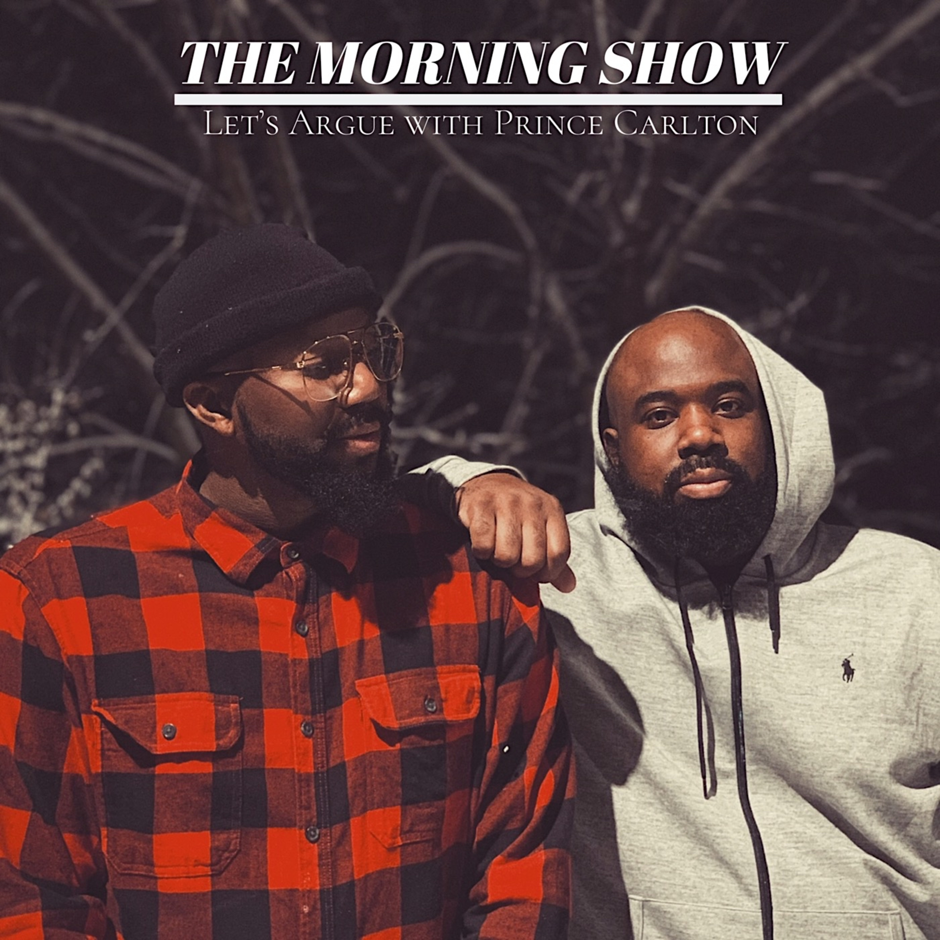 The Morning Show ‘Let’s Argue’ w/ Prince Carlton