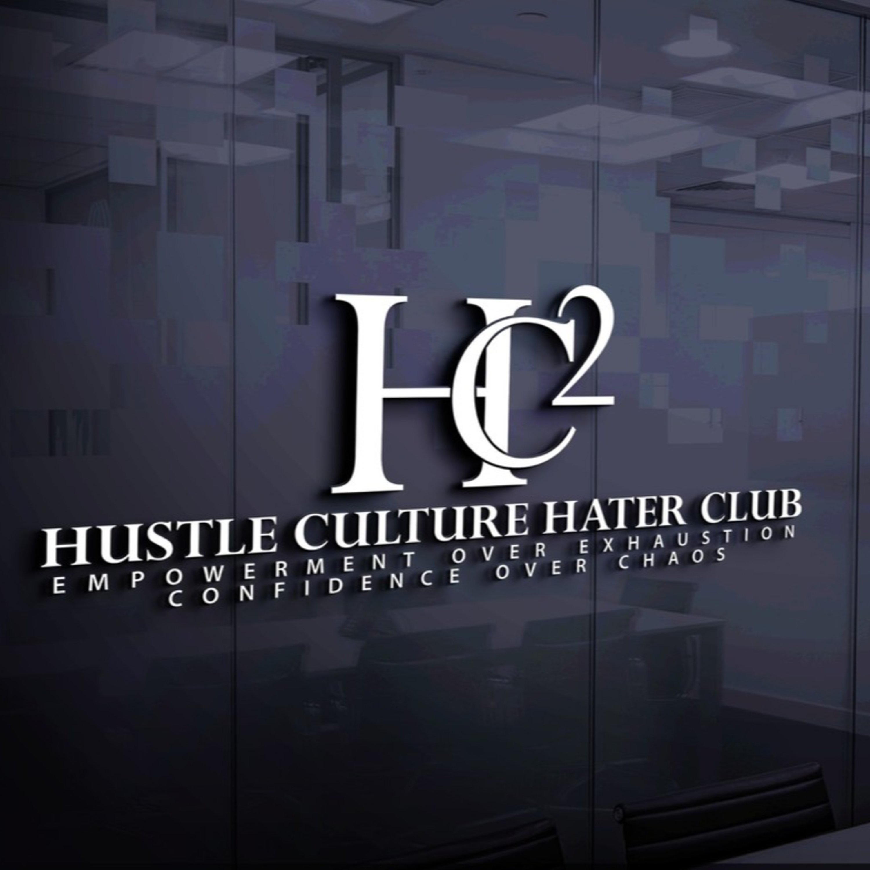 The Hustle Culture Hater Club Podcast
