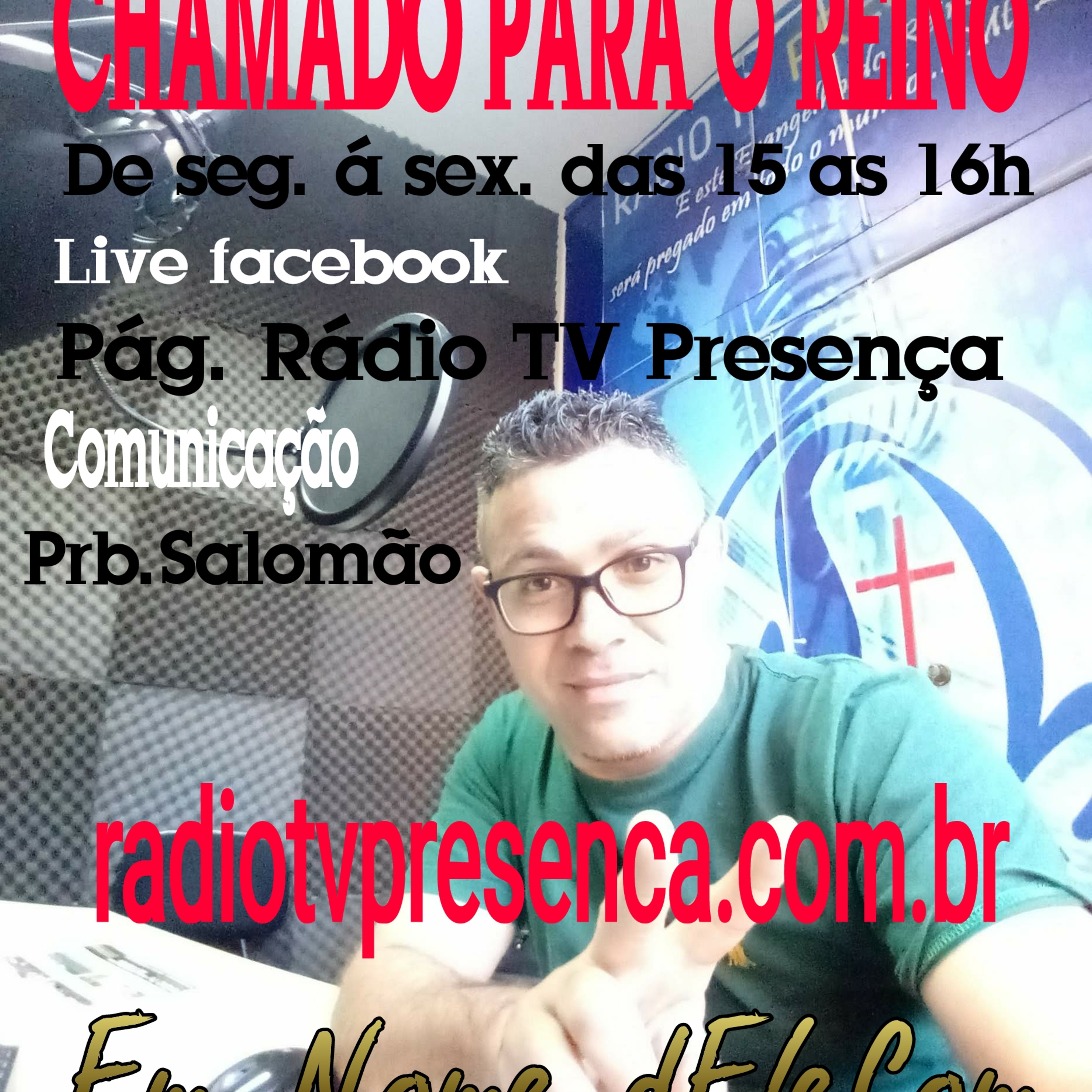 PROGRAMA: CHAMADO PARA O REINO
