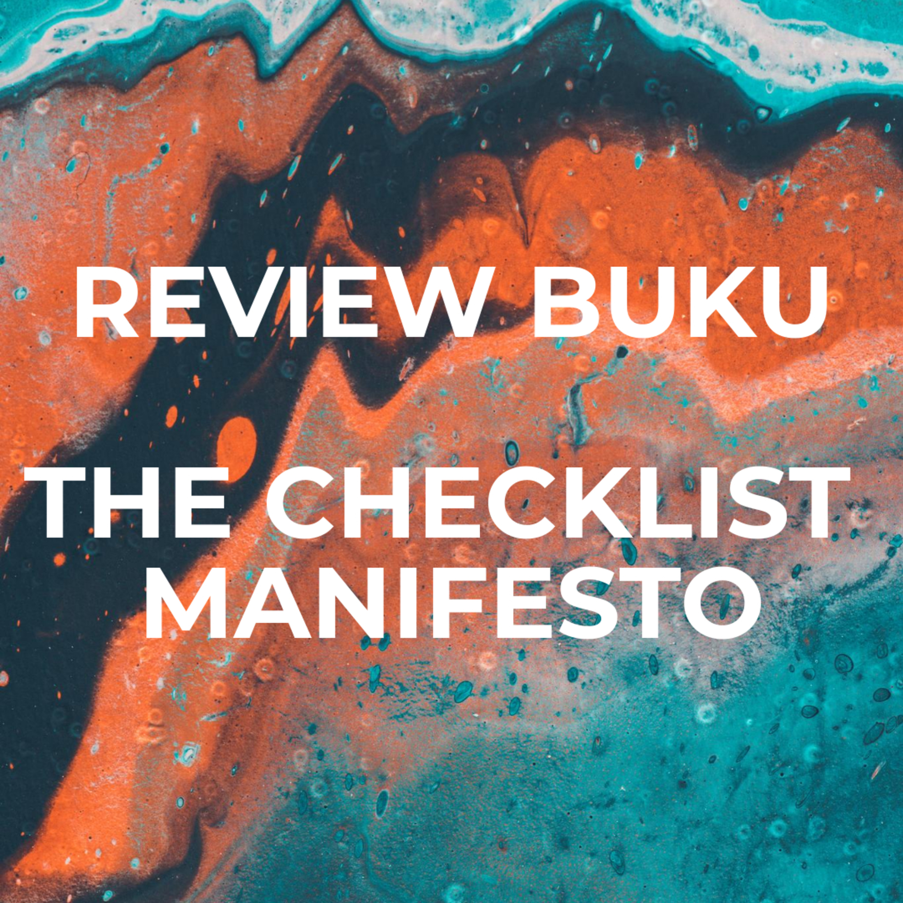 Review Buku The Checklist Manifesto