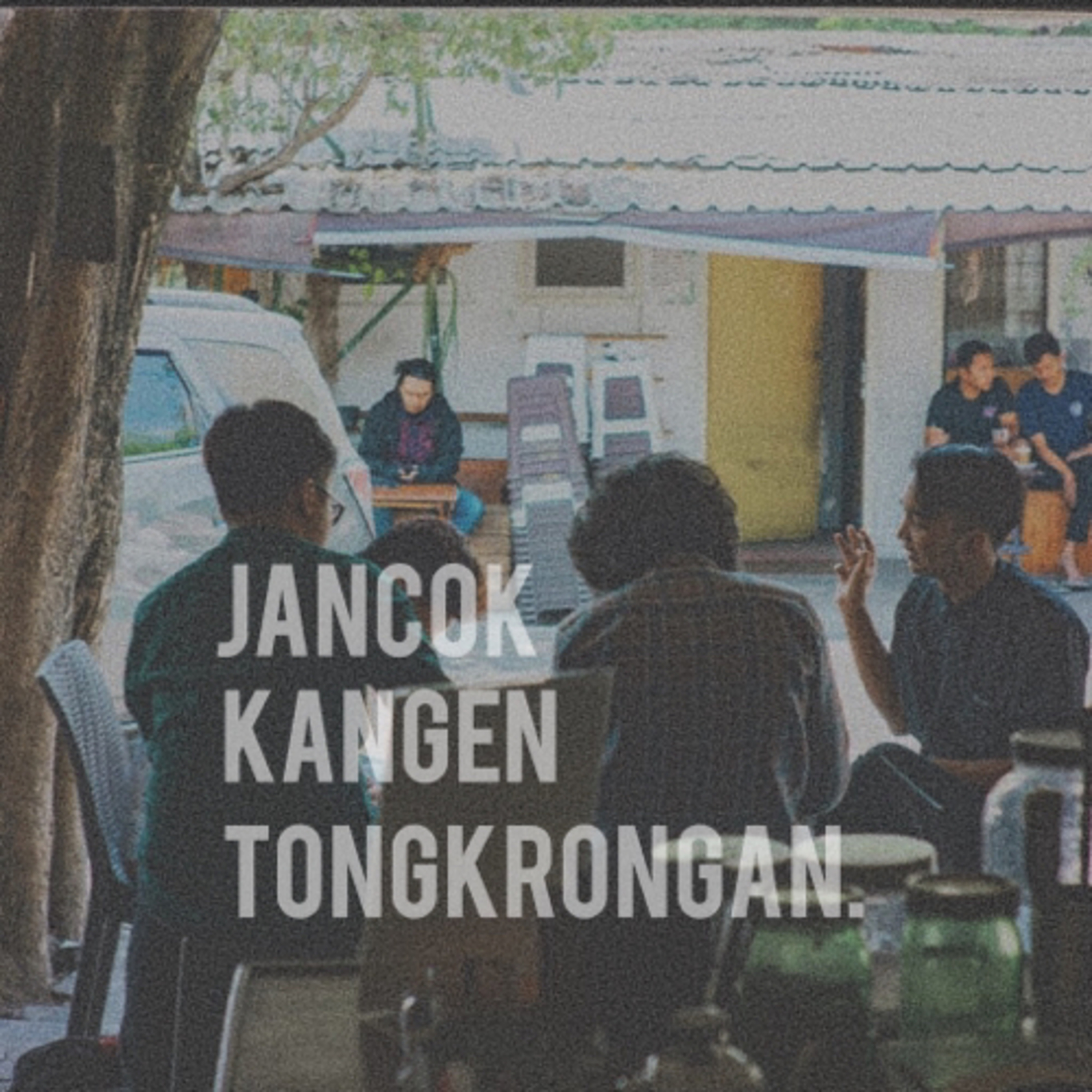 Kangen thongkrongan (hal-hal yang paling kalian kangenin dari thongkrongan)