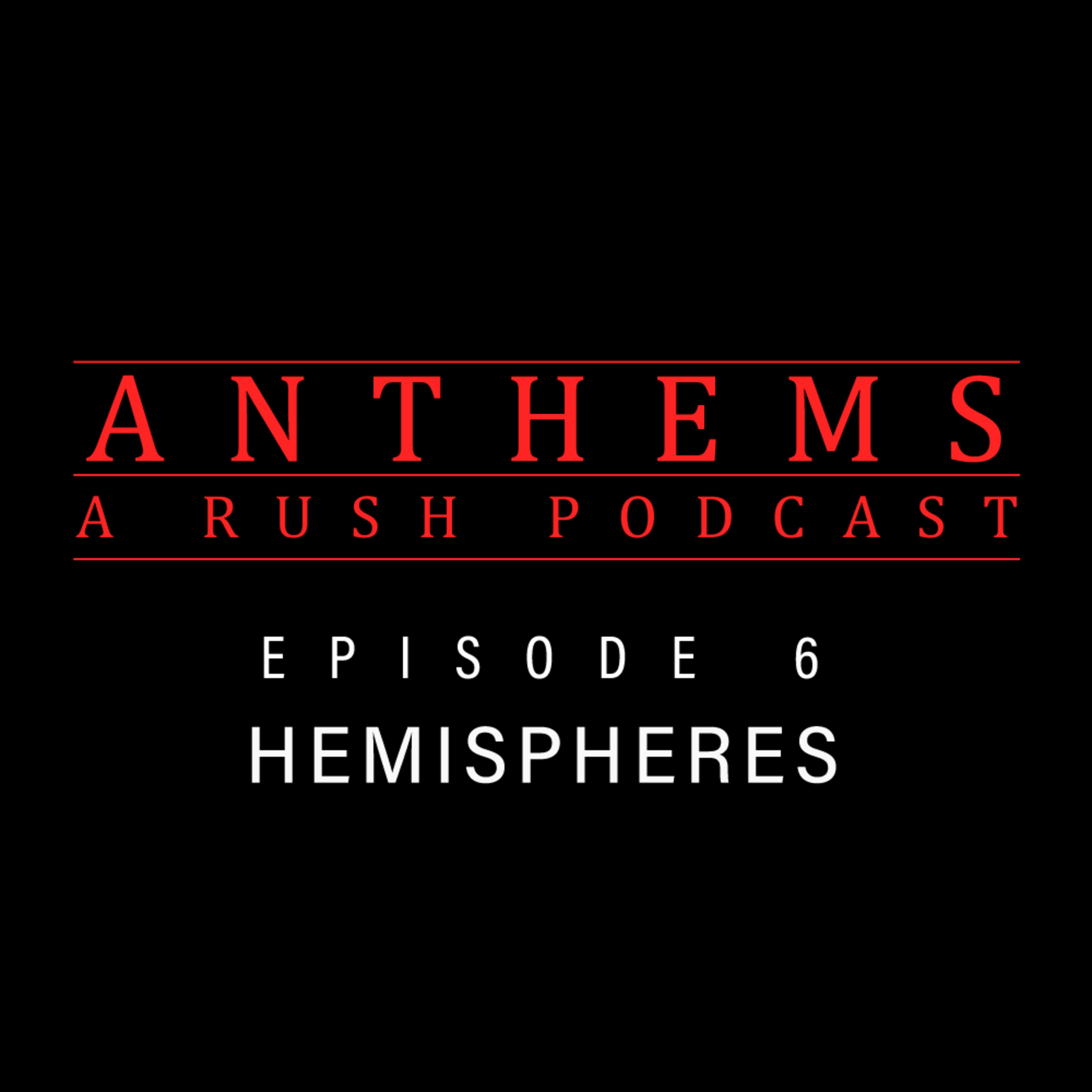 6 - Hemispheres episode artwork