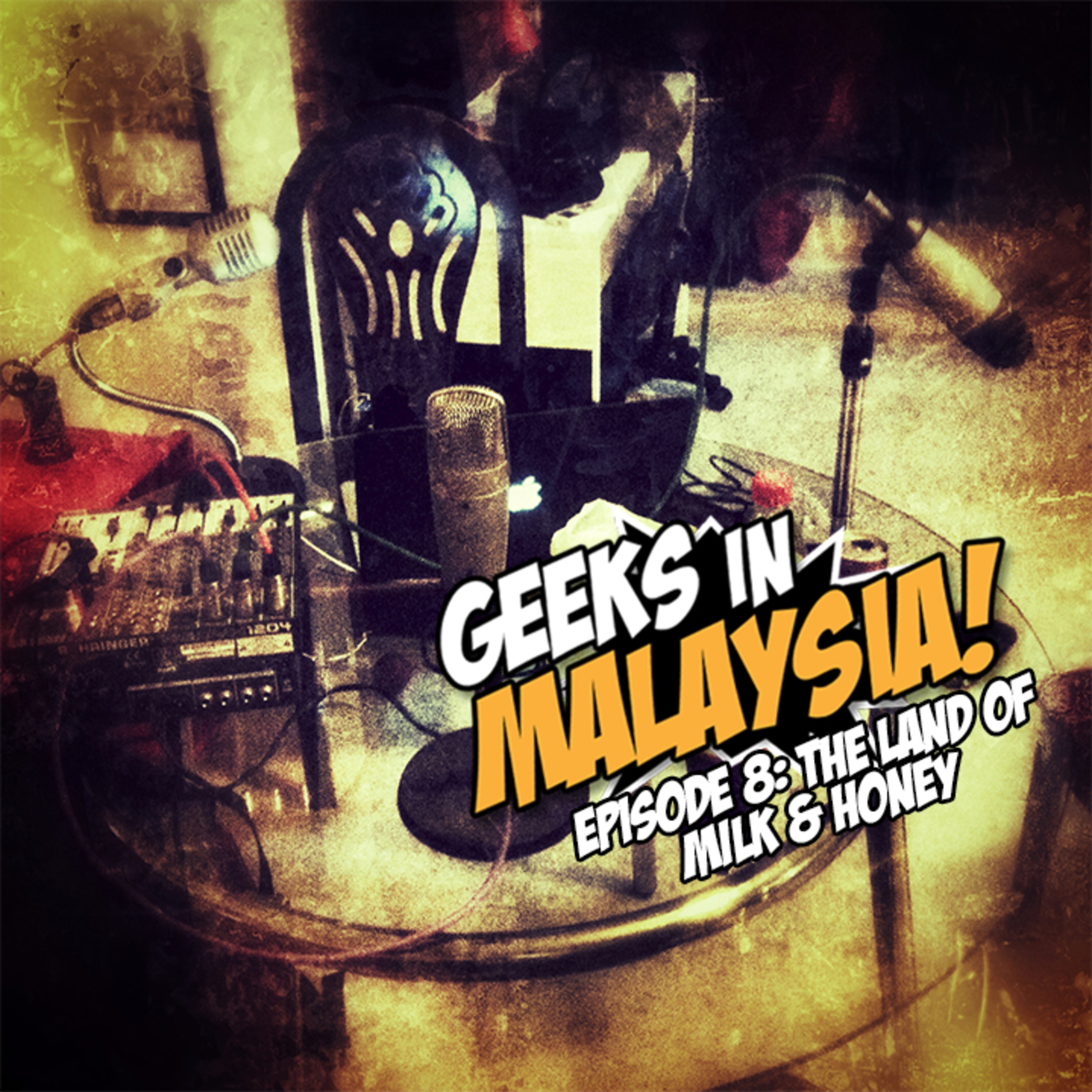 Episode 8 : The Land of Milk & Honey episode artwork