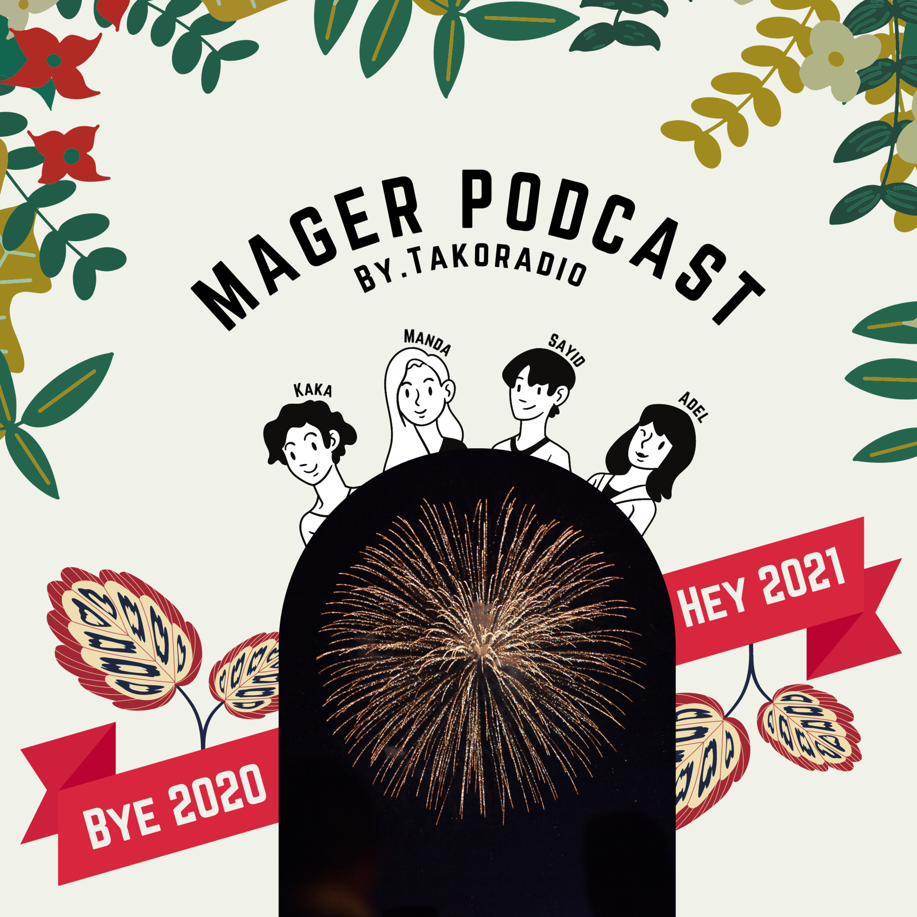 Episode #2: Bye 2020, Hey 2021!