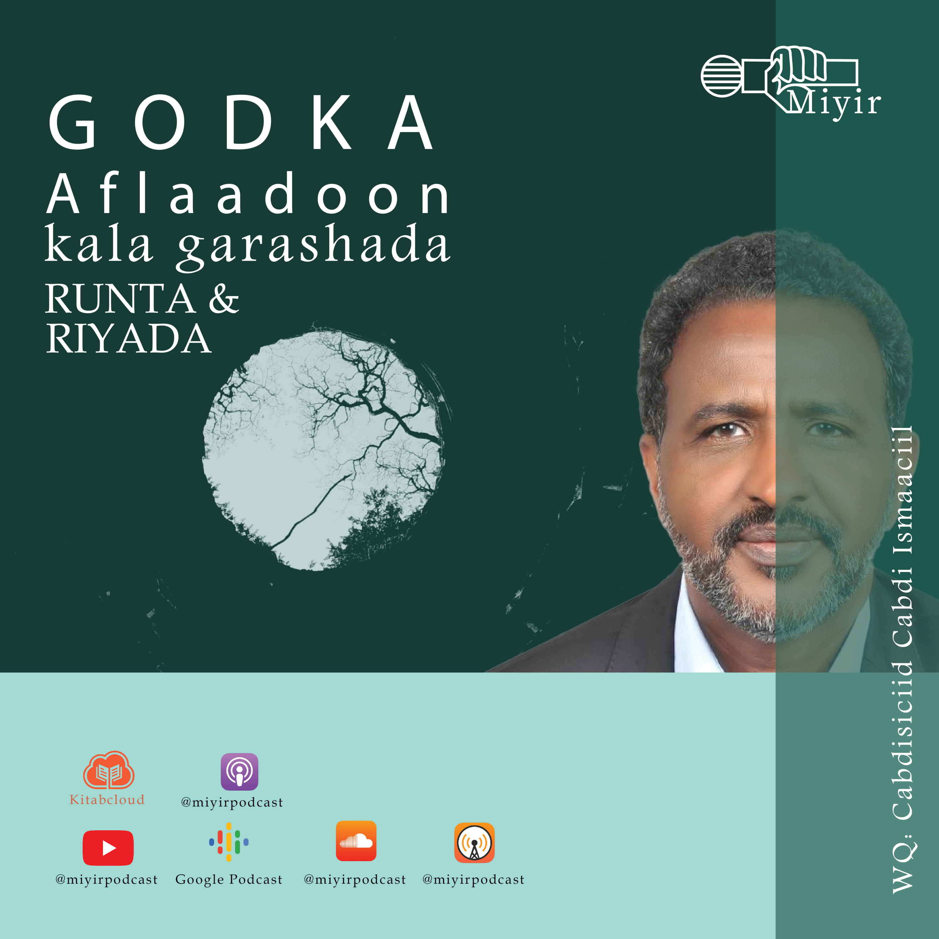 Godka Aflaadoon; kala garashada runta & riyada | Cabdisiciid C. Ismaaciil