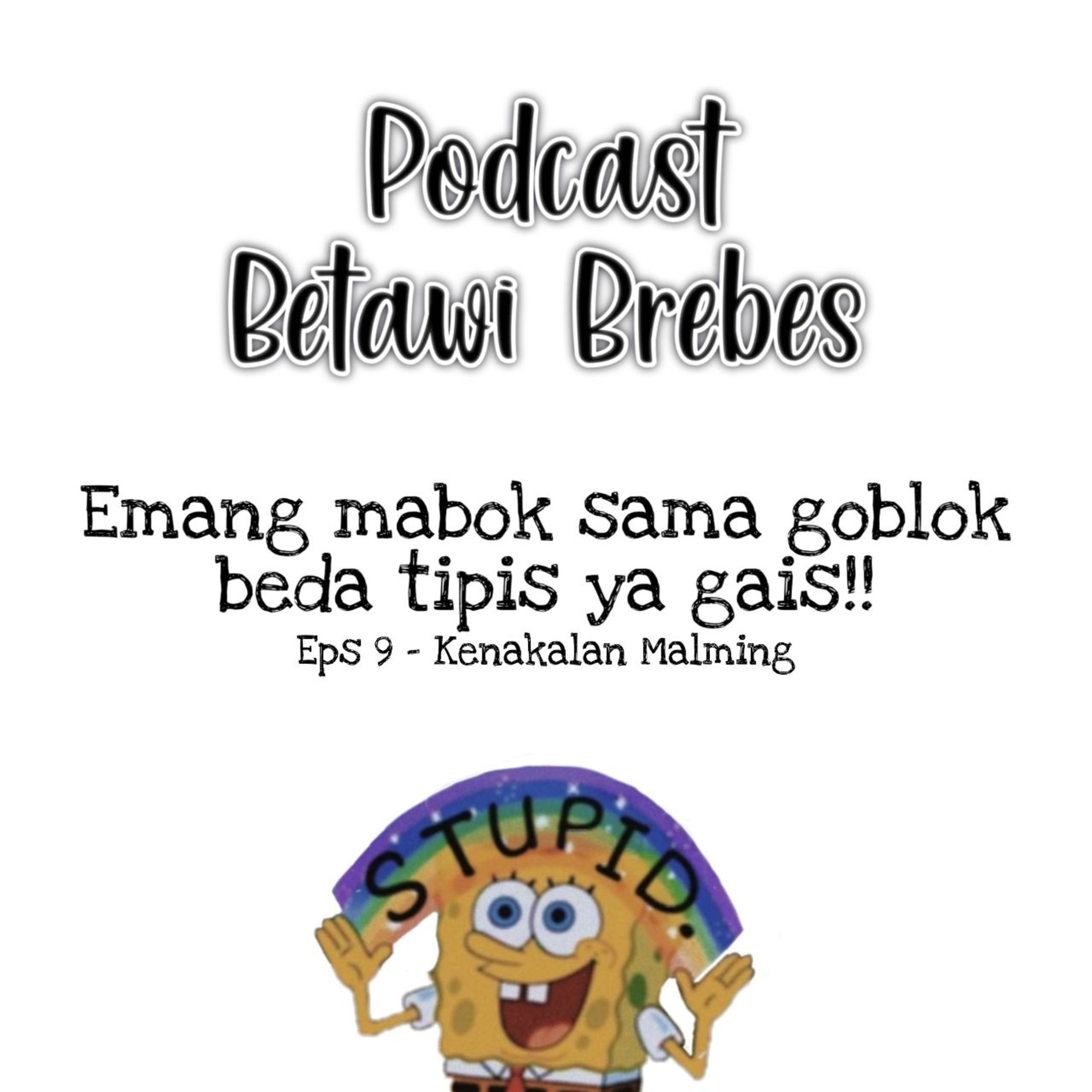 PBB (Podcast Betawi Brebes)