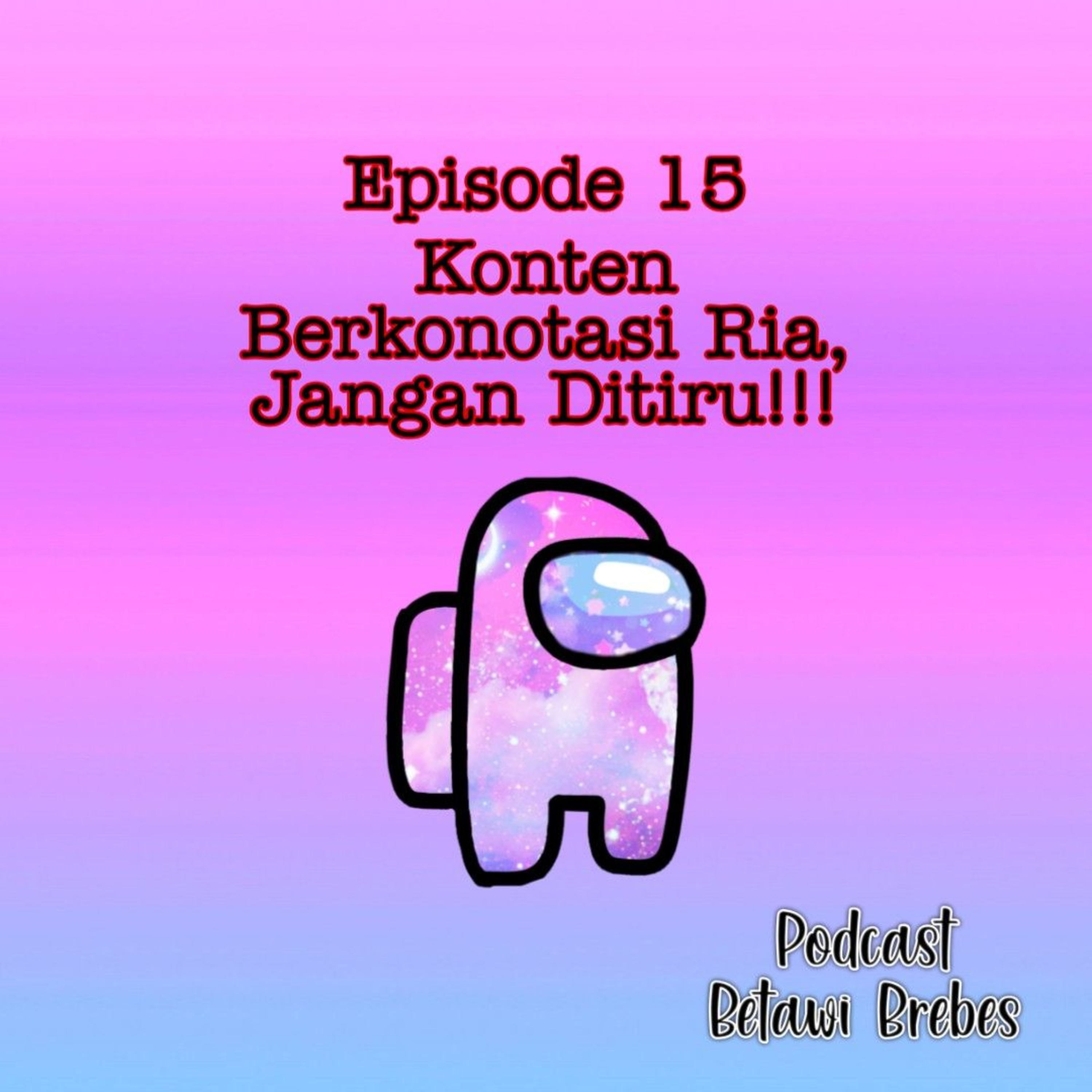 PBB (Podcast Betawi Brebes)