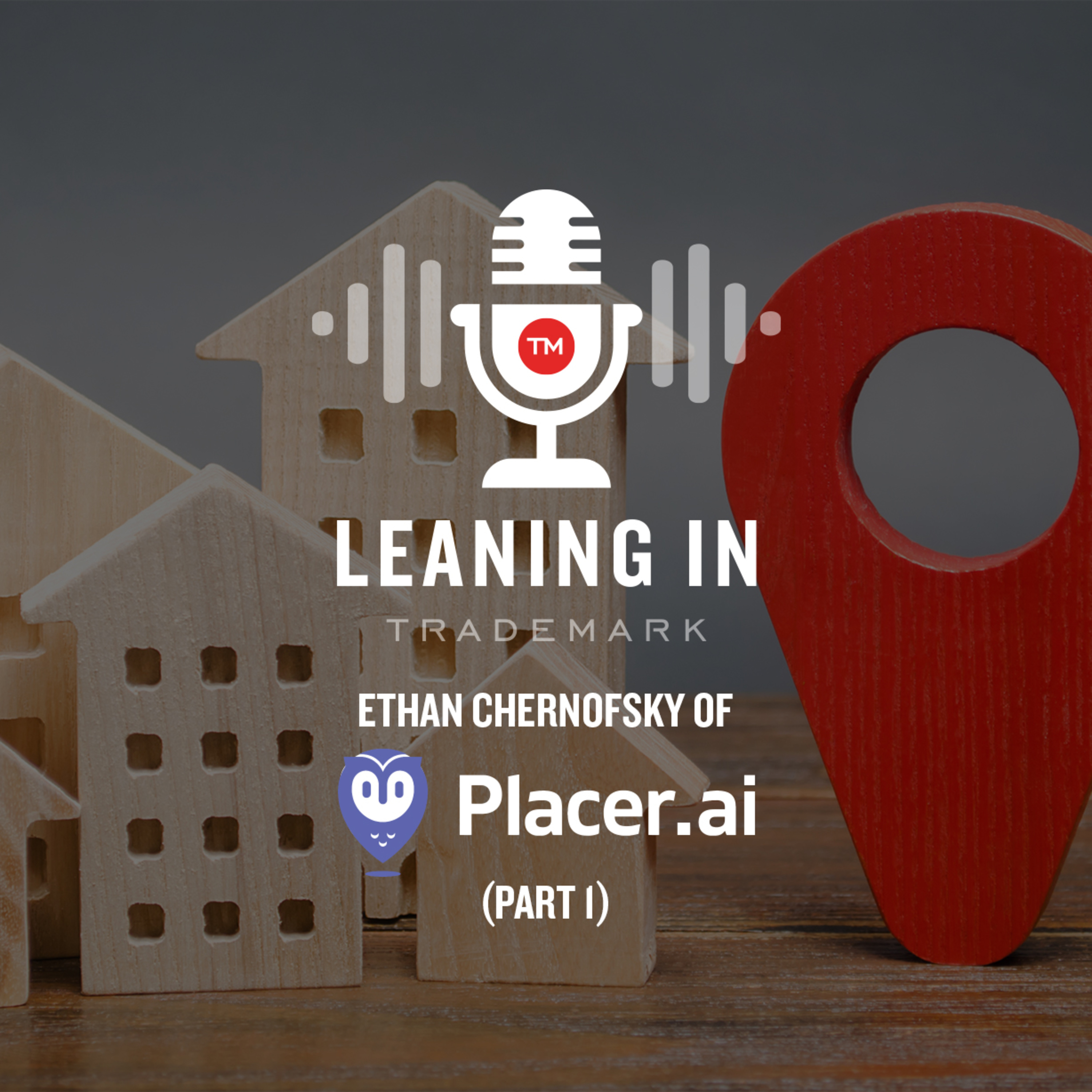 Mobile Analytics in CRE Decision Making with Placer.ai's Ethan Chernofsky (Part 1) Episode cover
