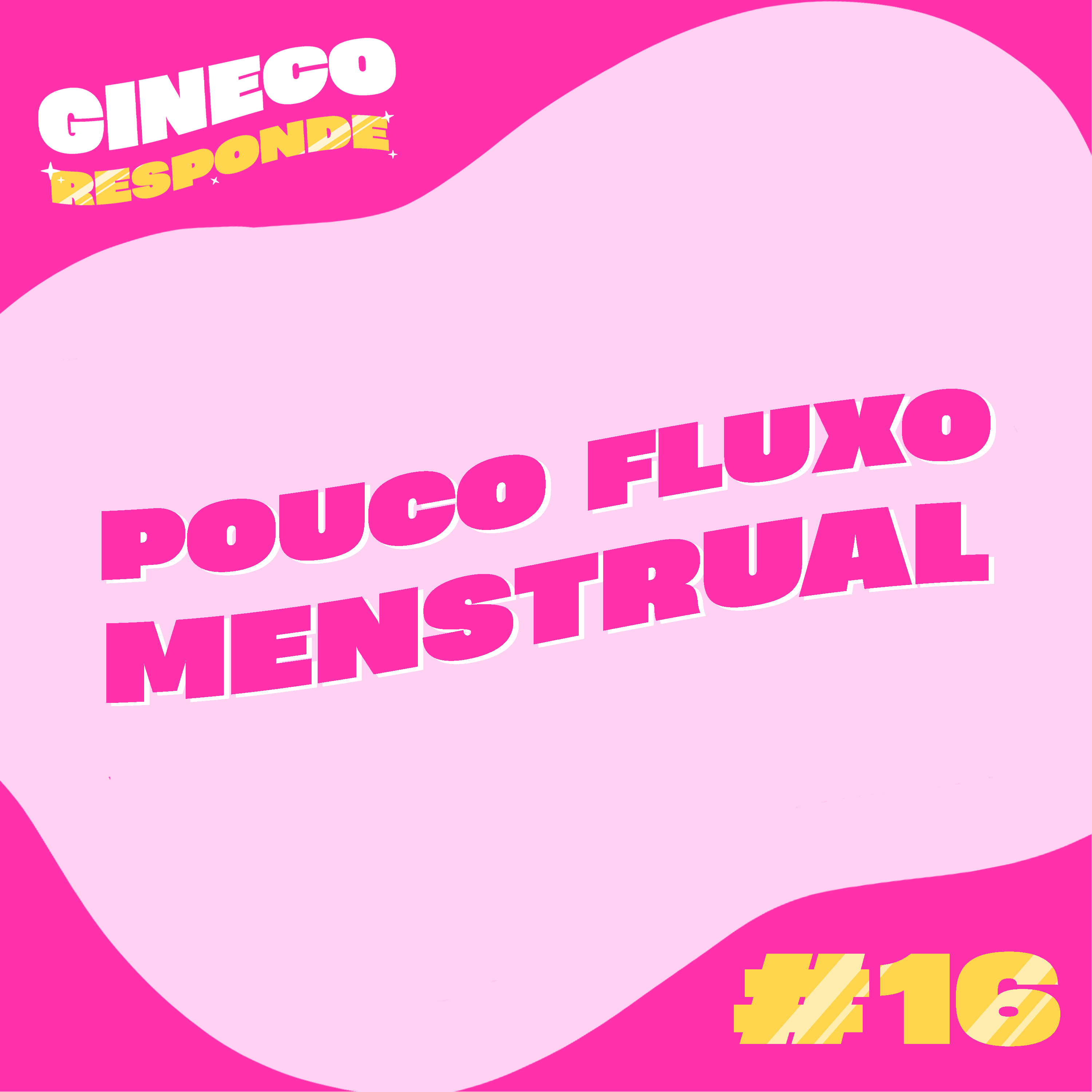 #16 Pouco fluxo menstrual episode artwork