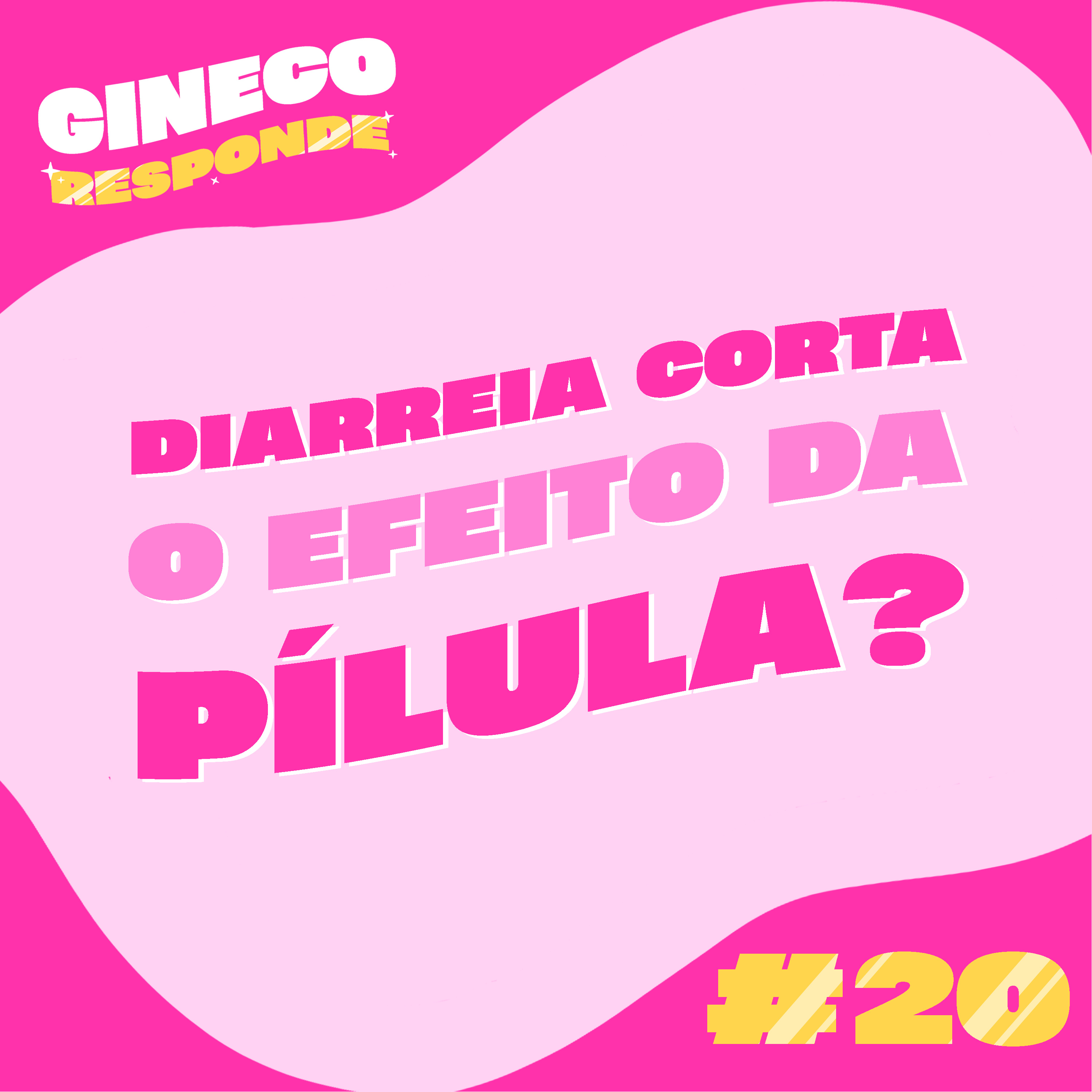 #20 Diarréia corta o efeito da pílula? episode artwork