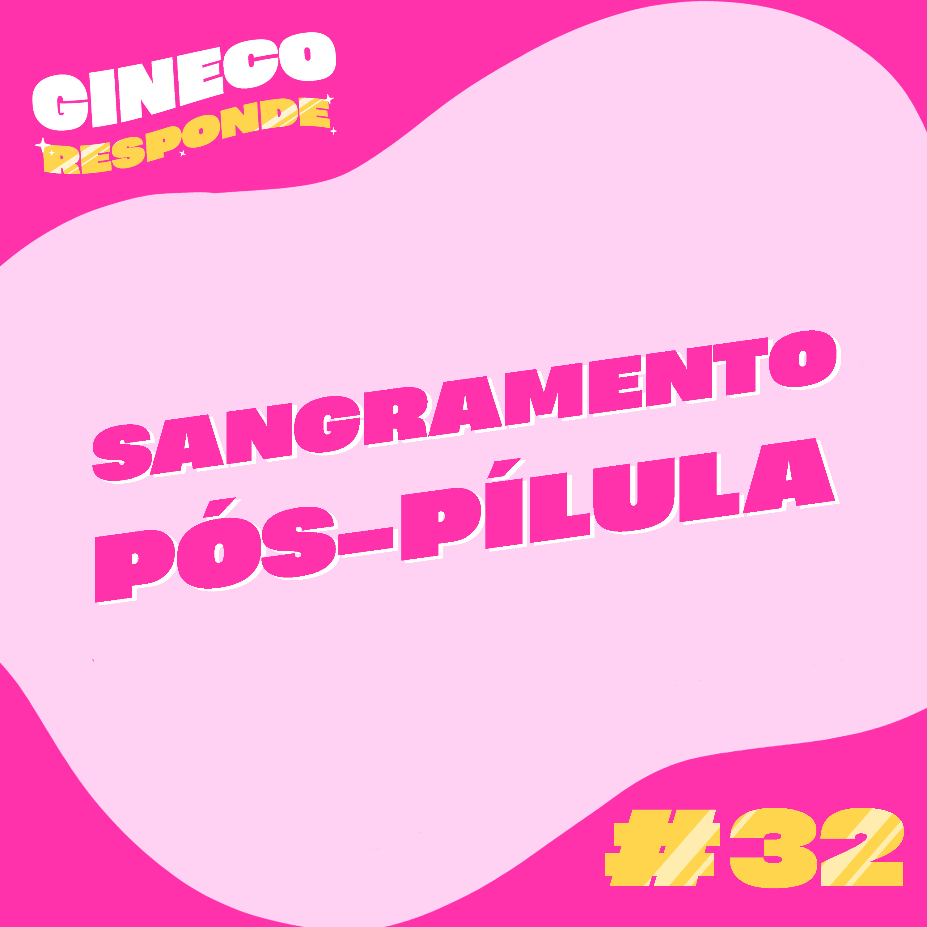 #32 Sangramento pós-pílula episode artwork
