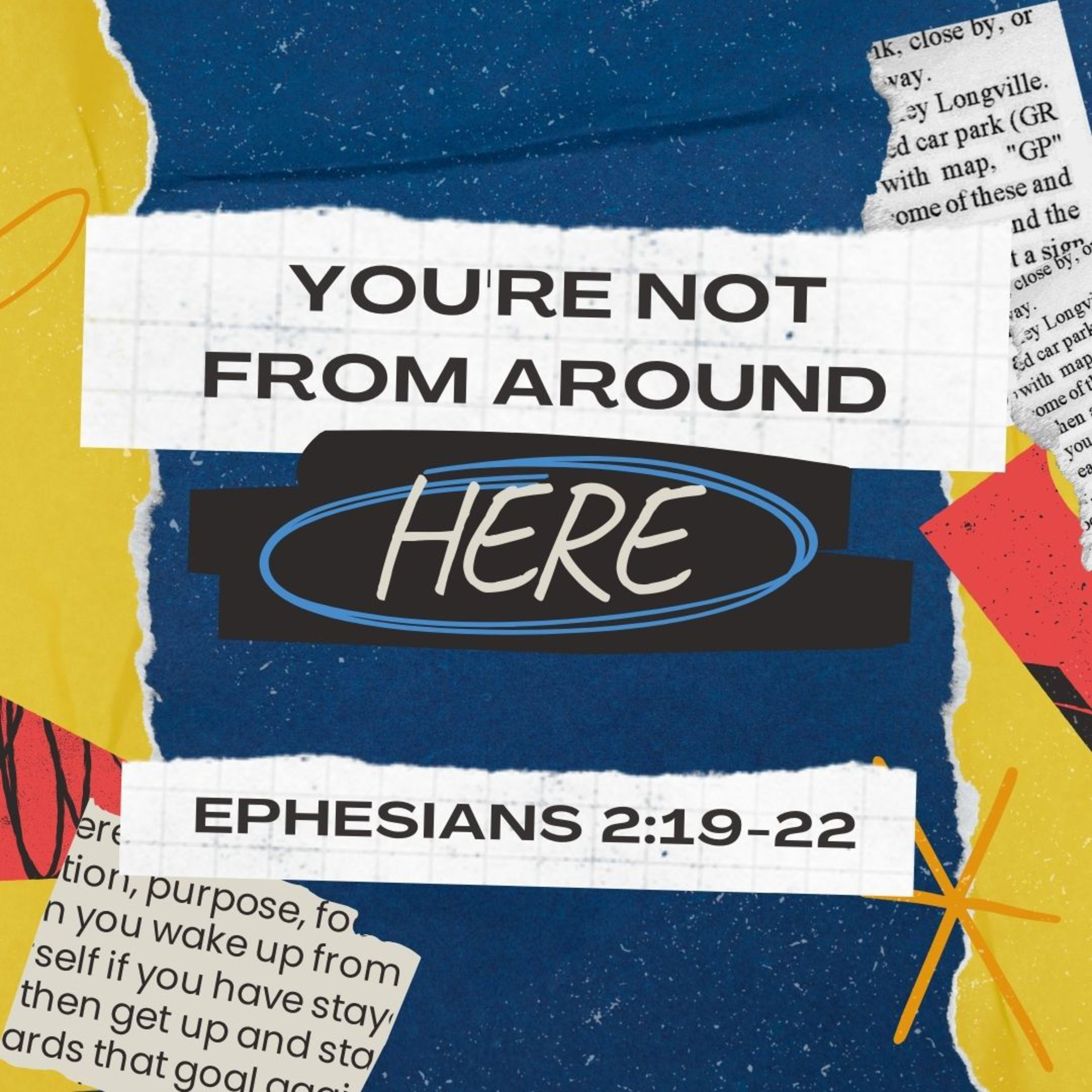 You're Not From Around Here (Ephesians 2:19-22) episode artwork