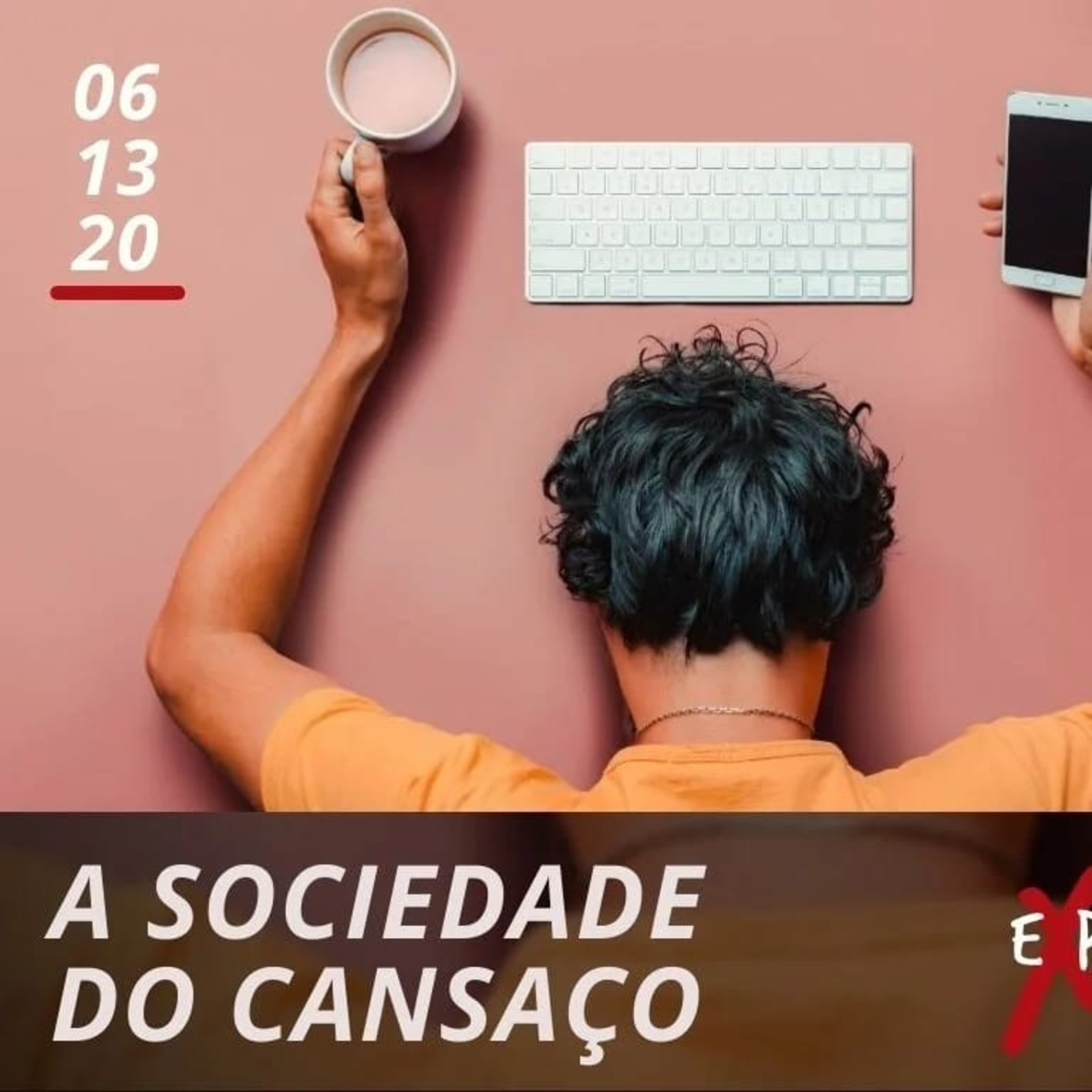 "Estou muito cansado" | série "A sociedade do cansaço" | parte 1 | Hildebrando Cerqueira episode artwork