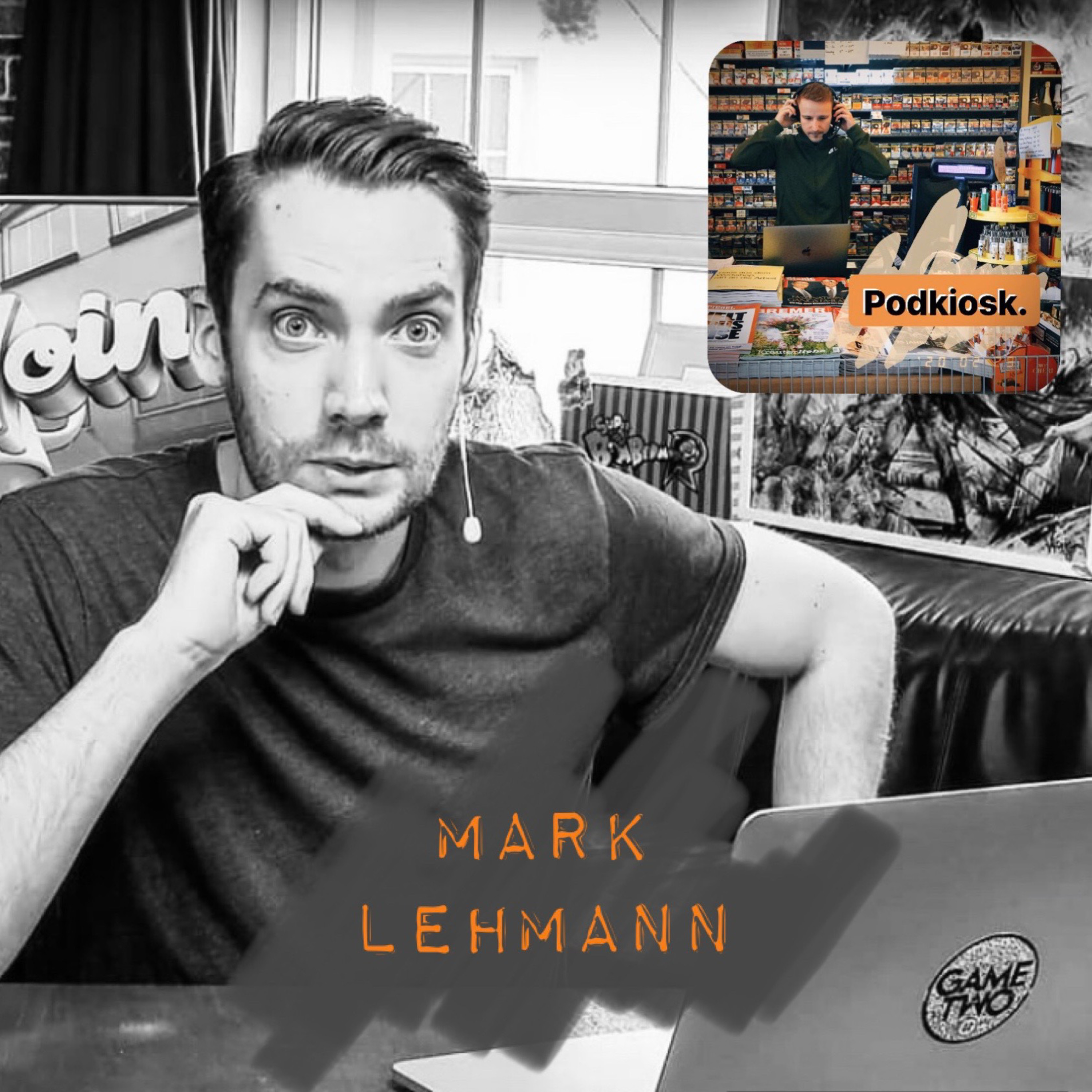 Mark Lehmann – Kreativität im Fahrstuhl von Rocket Beans TV | Podkiosk | S1 - E7