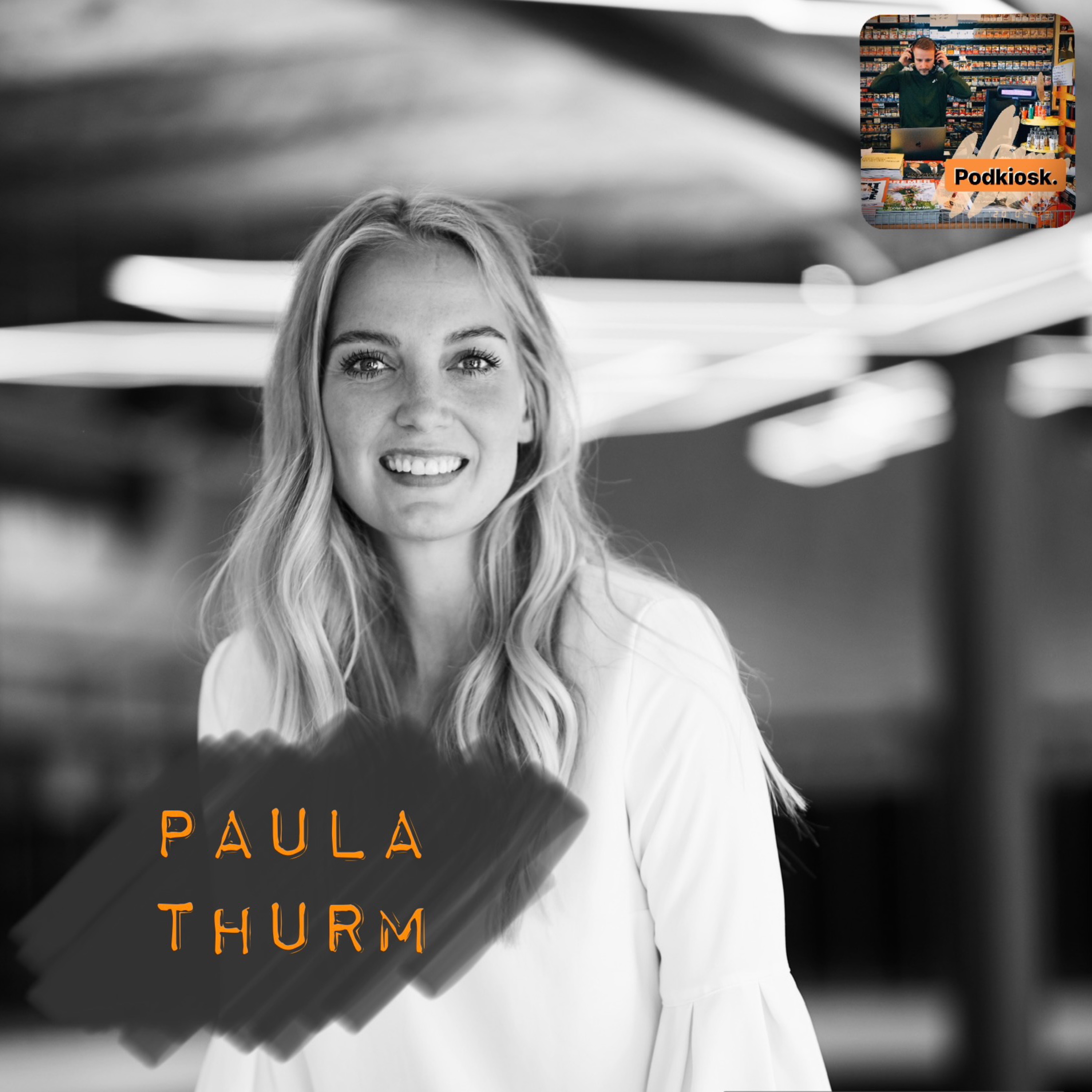 Paula Thurm – Podcast-Marketing im Camper | Podkiosk | S1 - E35