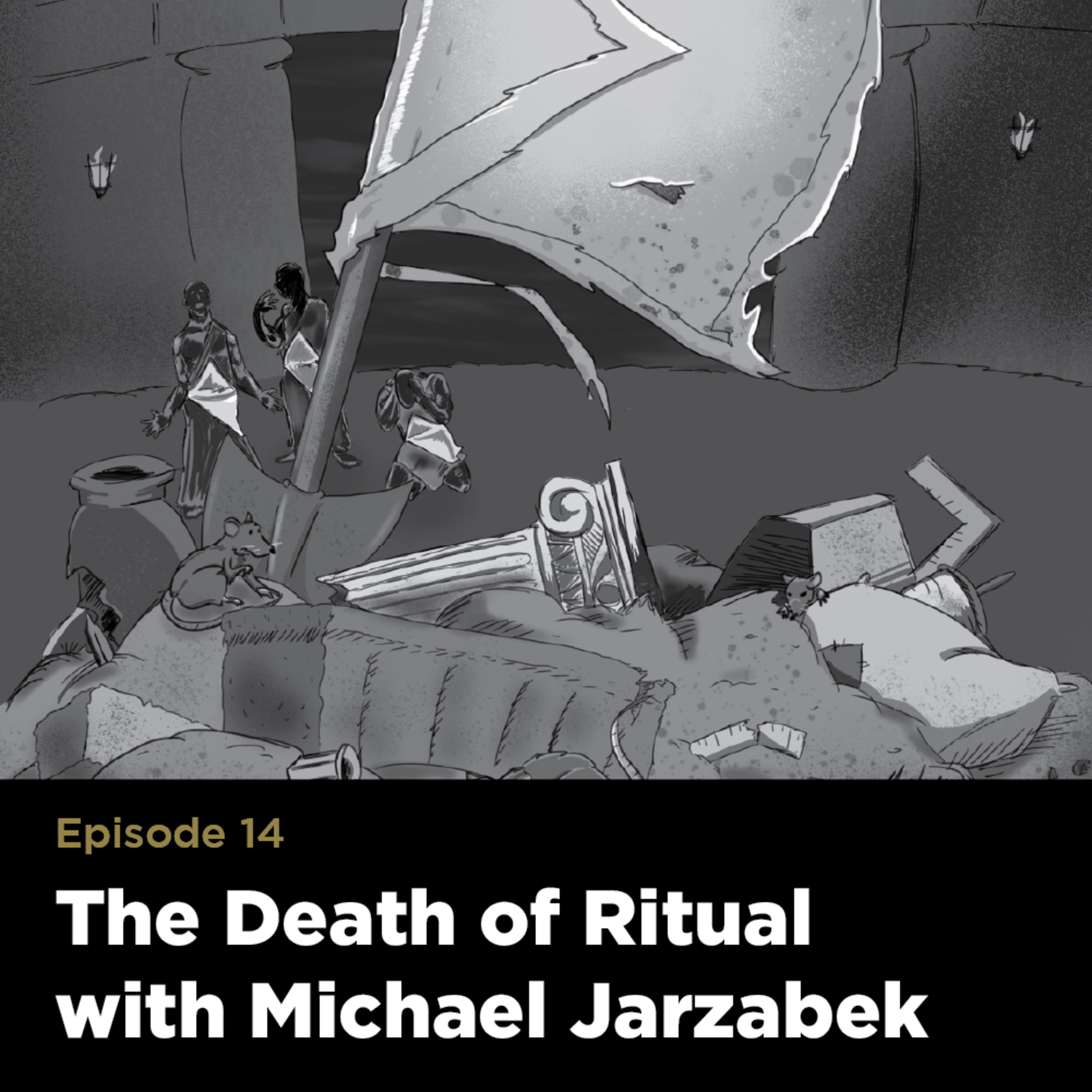 The Death of Ritual with Michael Jarzabek