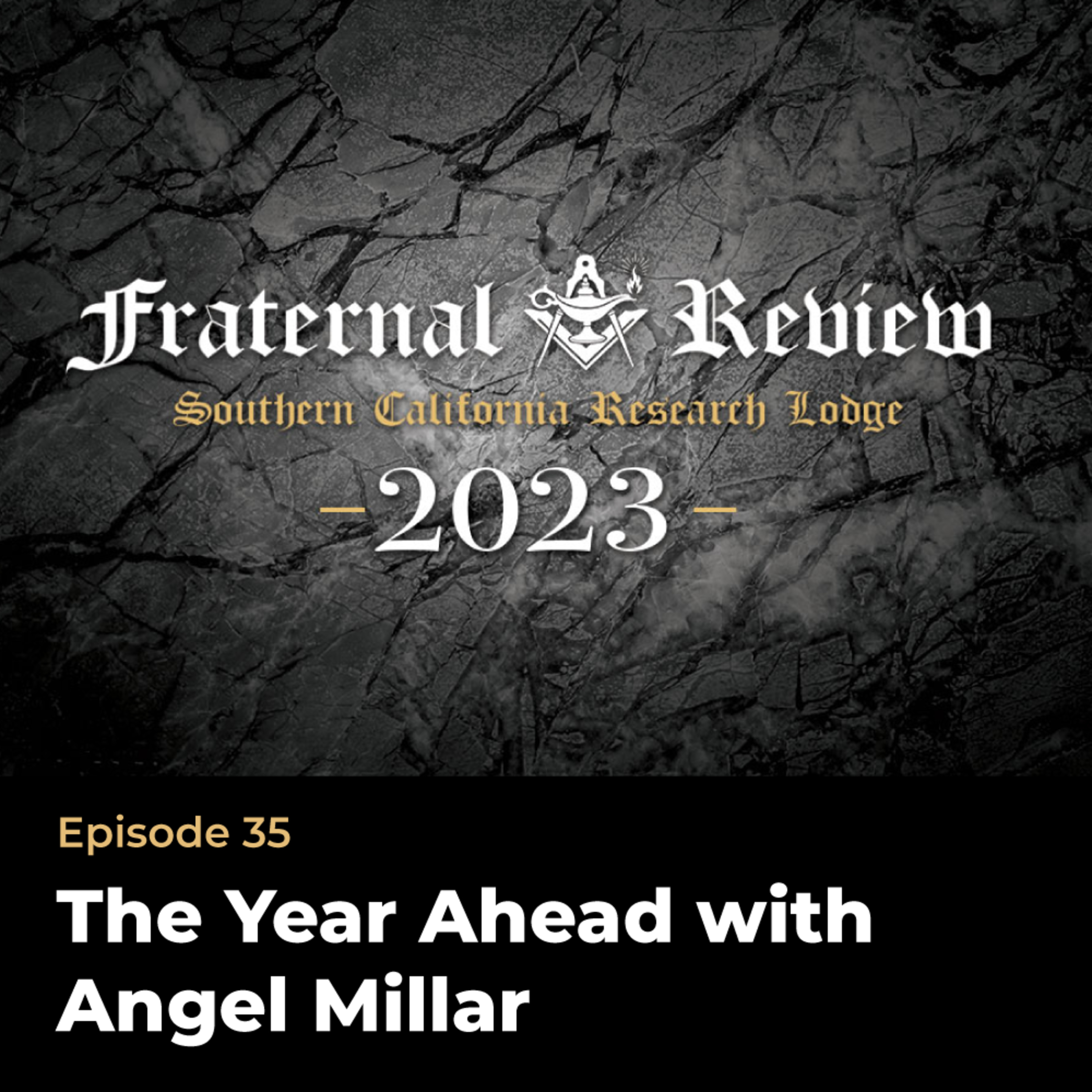 The Year Ahead for Fraternal Review (feat. Bro. Angel Millar)